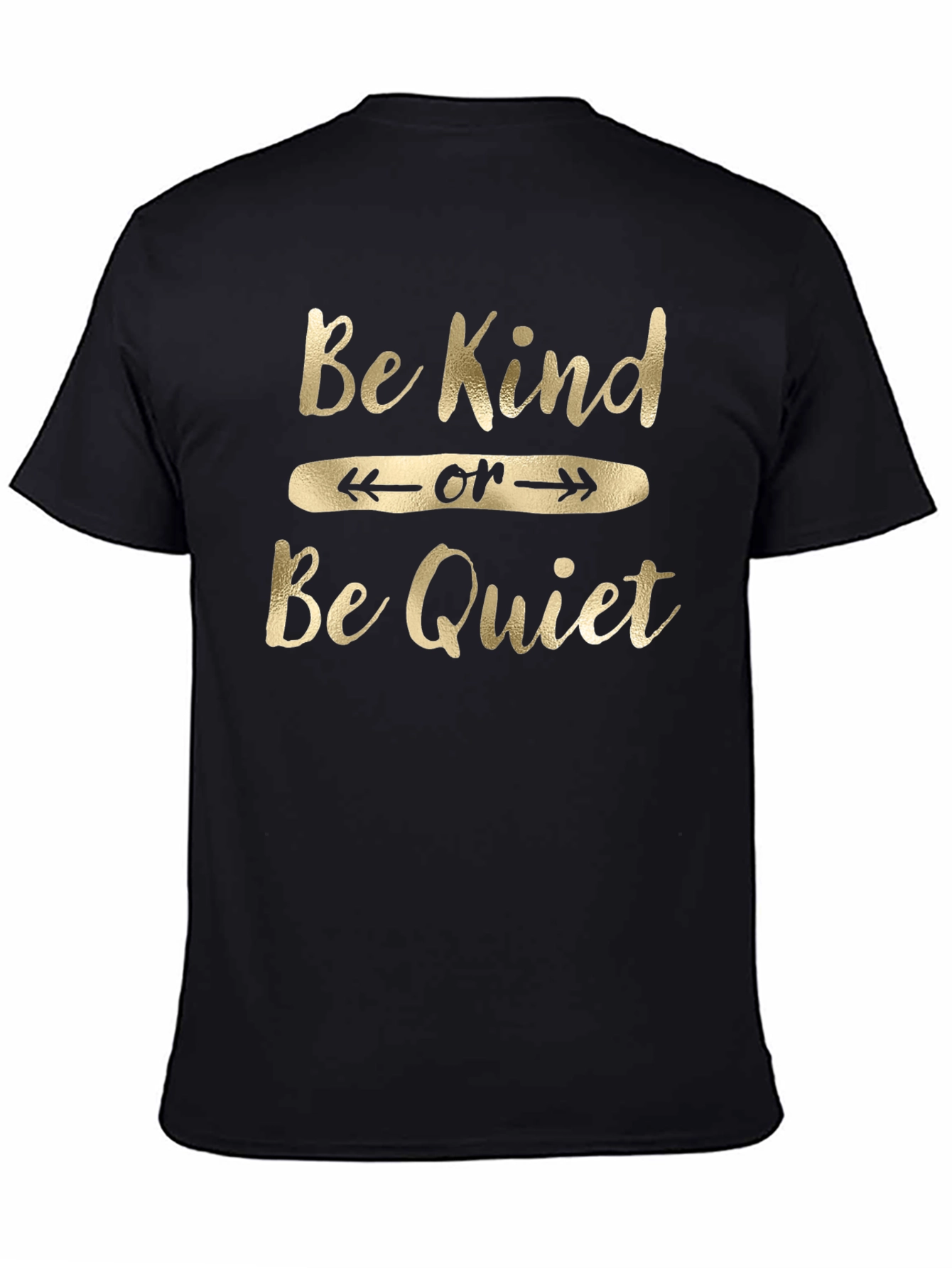 Be Kind or Be Quiet Graphic Tee