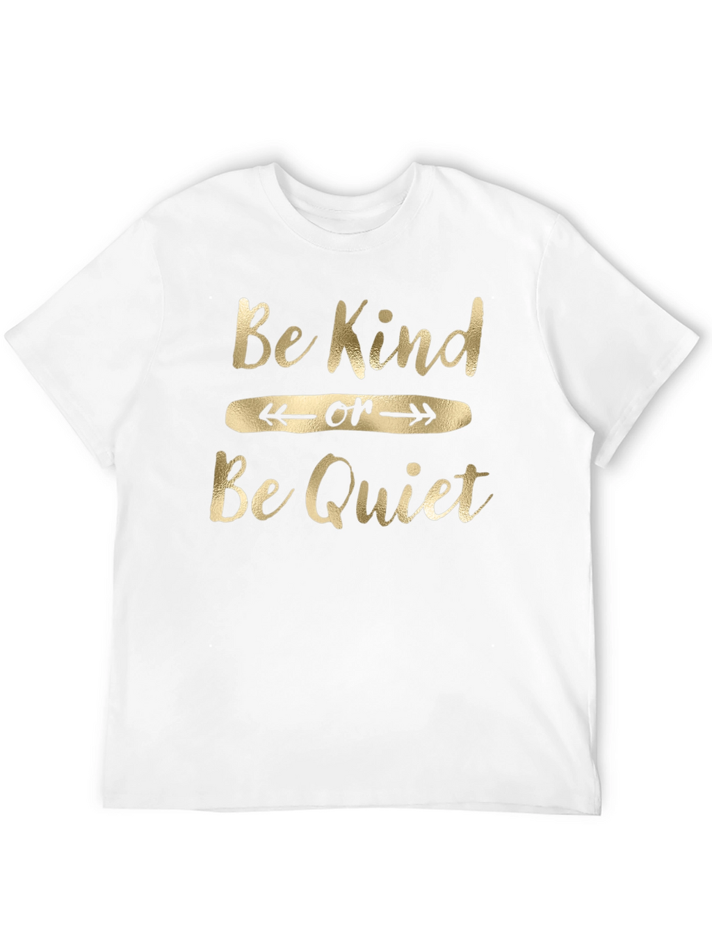 Be Kind or Be Quiet Graphic Tee