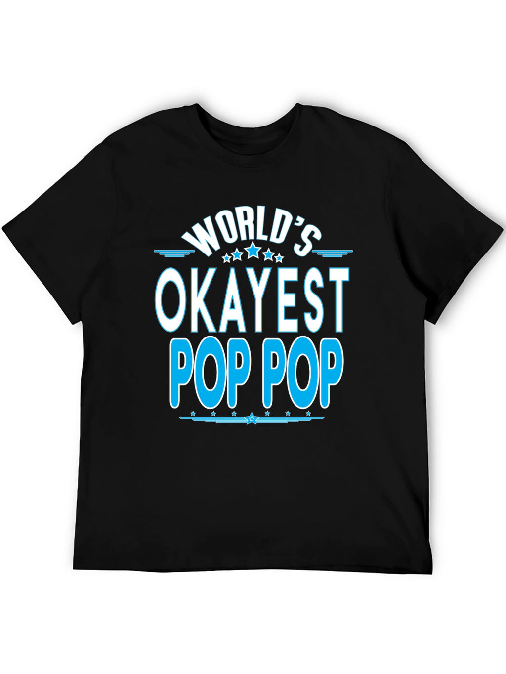 Worlds Okayest Pop Pop T-Shirt