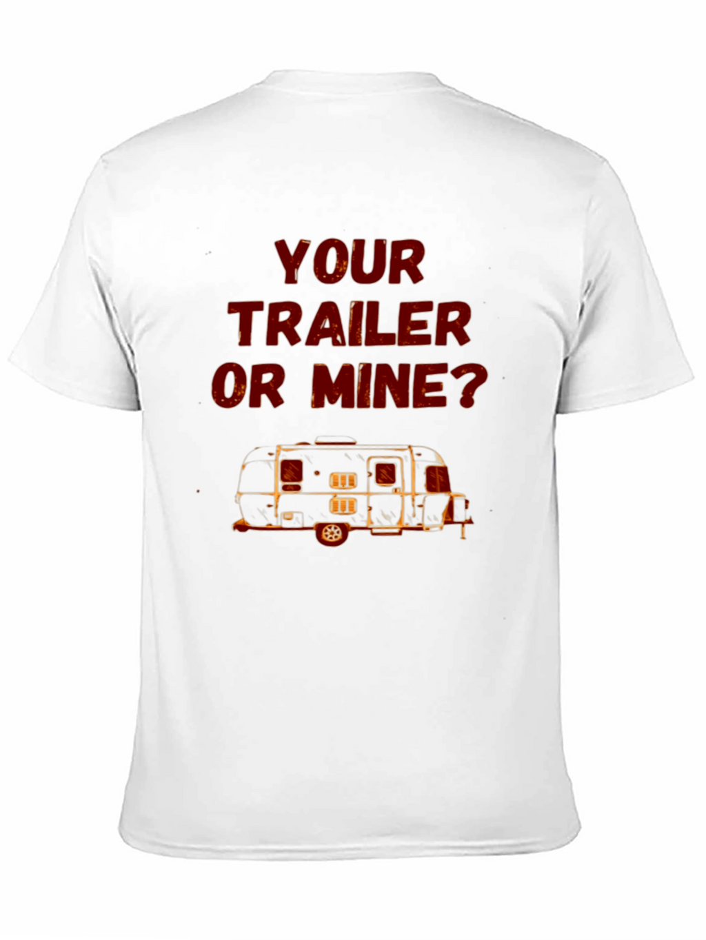 Your Trailer or Mine? Graphic T-Shirt