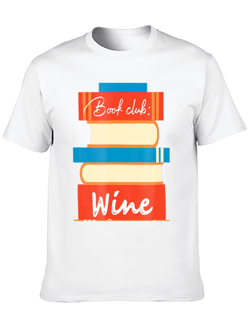 Book Club Wine T-Shirt - Fun Graphic Tee
