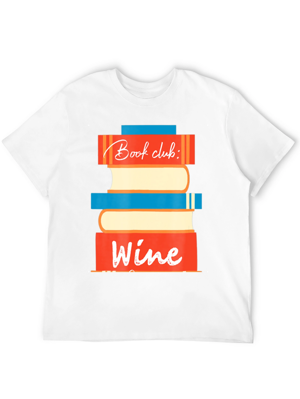 Book Club Wine T-Shirt - Fun Graphic Tee