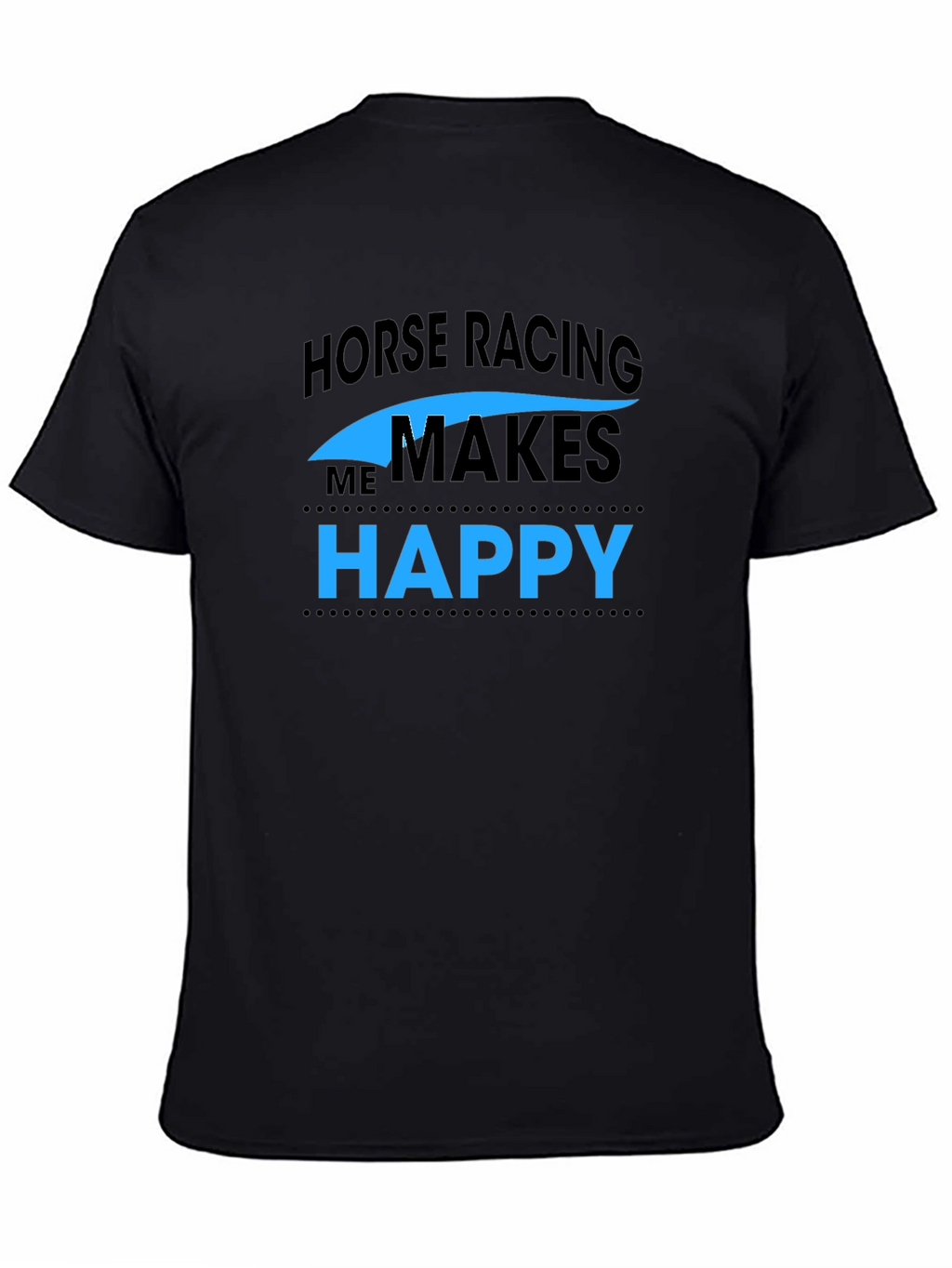 Horse Racing Makes Me Happy Black T-Shirt