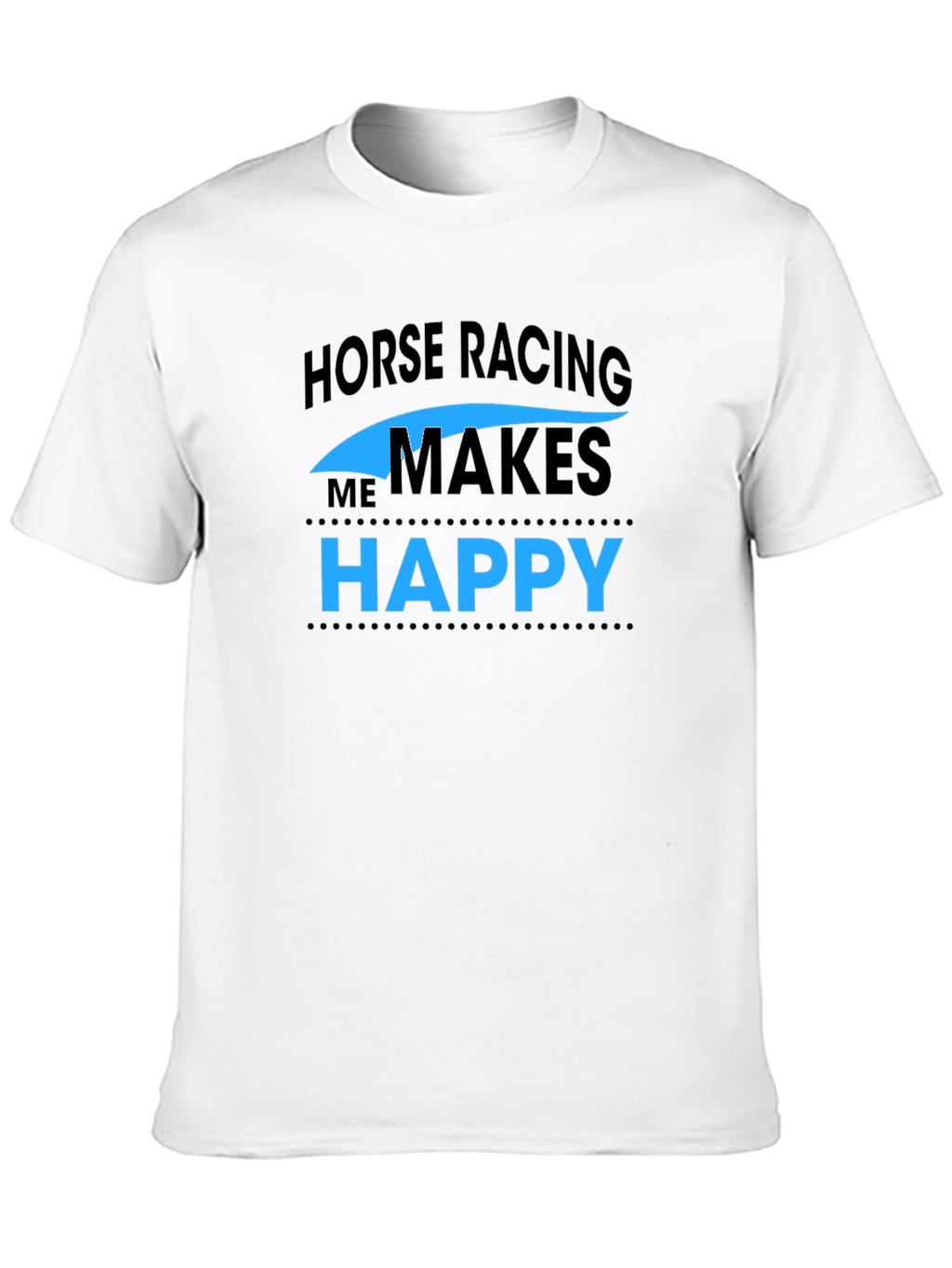Horse Racing Makes Me Happy Black T-Shirt