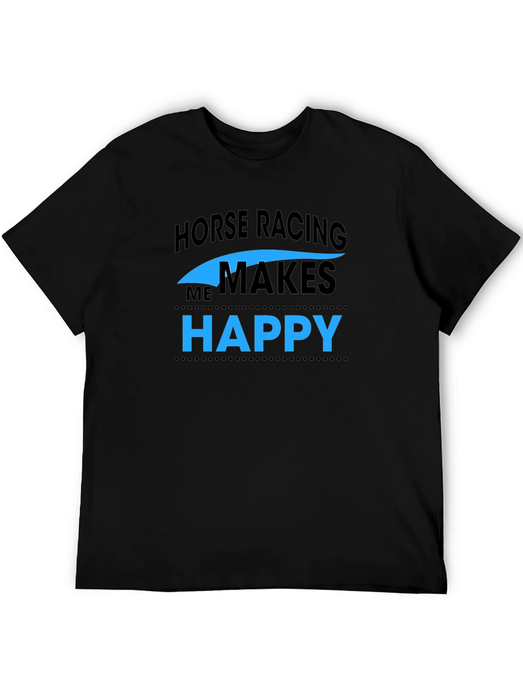 Horse Racing Makes Me Happy Black T-Shirt