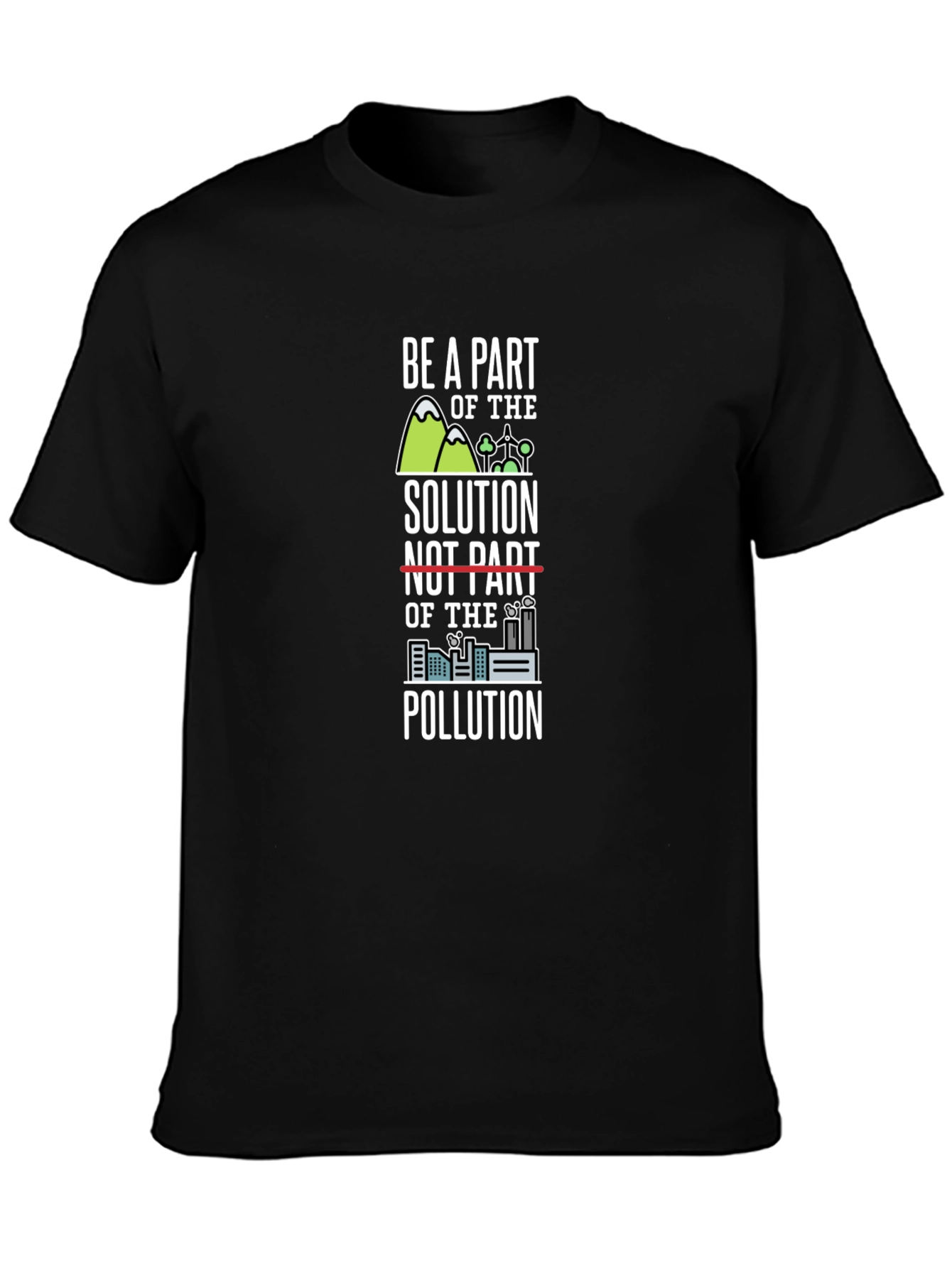 Eco-Friendly Be A Part of the Solution Graphic Tee
