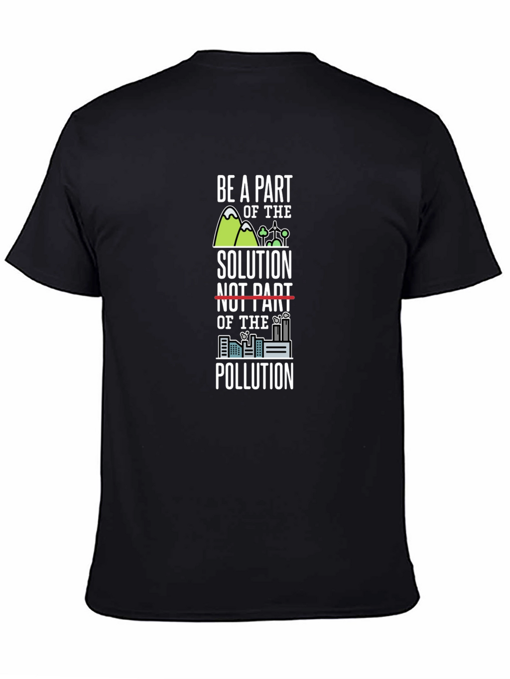 Eco-Friendly Be A Part of the Solution Graphic Tee