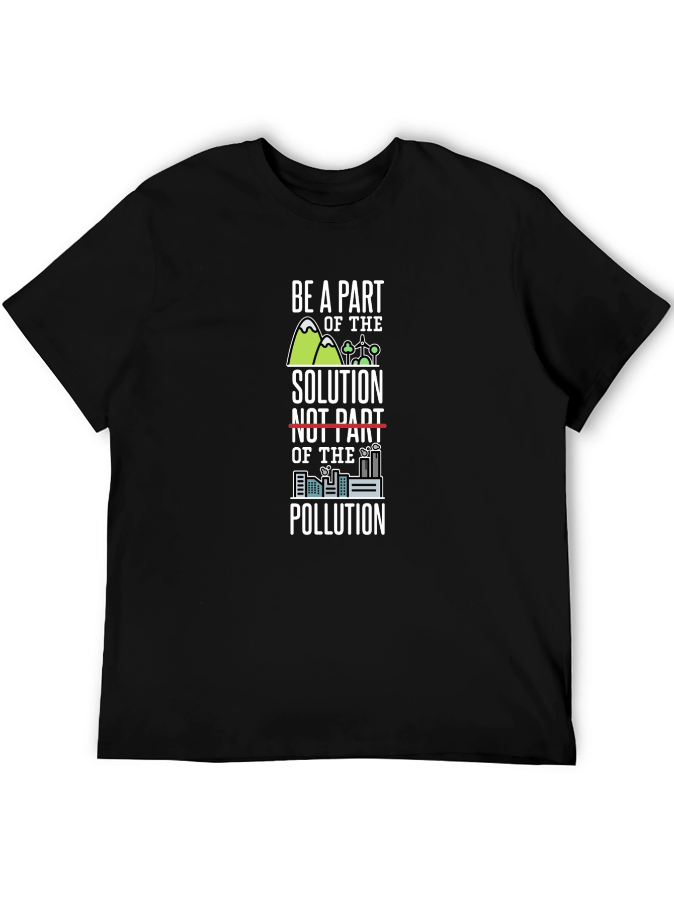Eco-Friendly Be A Part of the Solution Graphic Tee