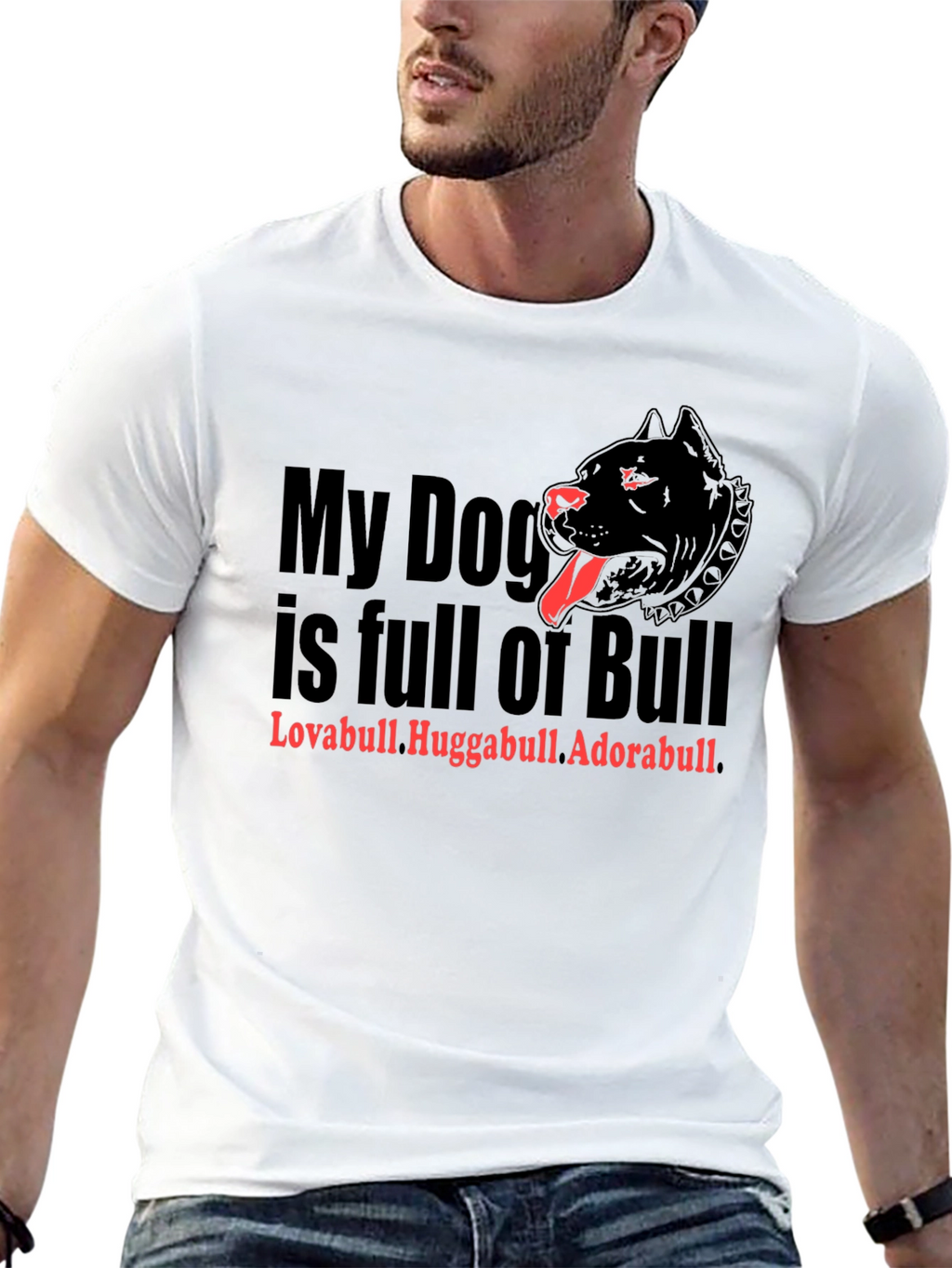 My Dog is Full of Bull T-Shirt