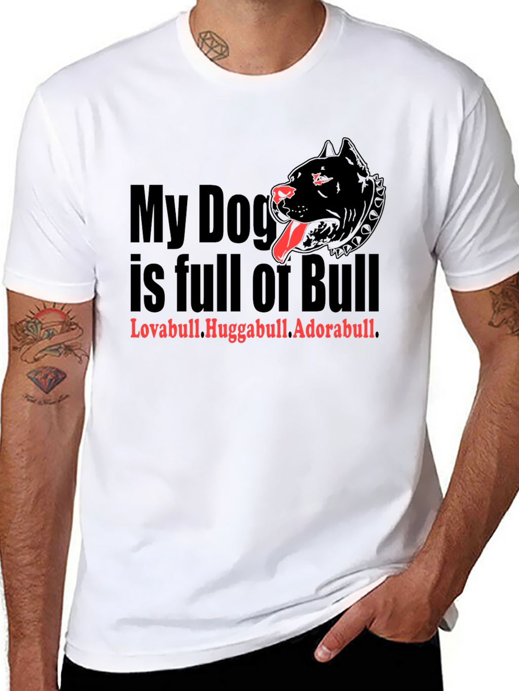 My Dog is Full of Bull T-Shirt
