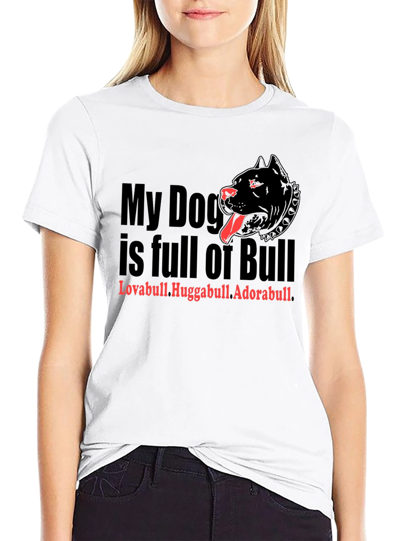 My Dog is Full of Bull T-Shirt