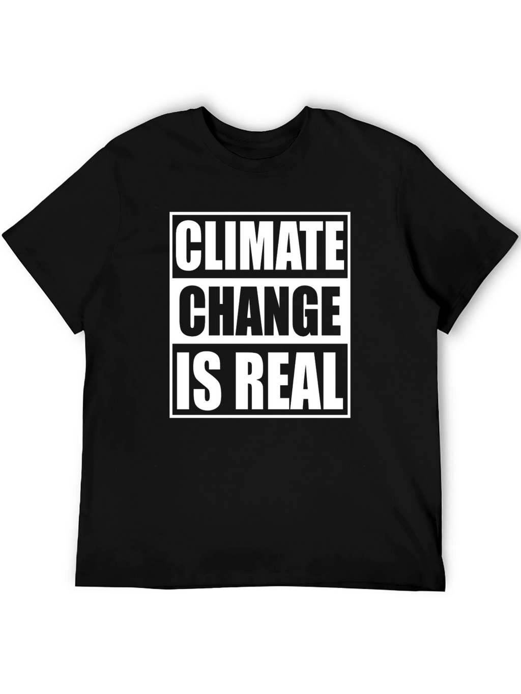 Climate Change Is Real Graphic T-Shirt