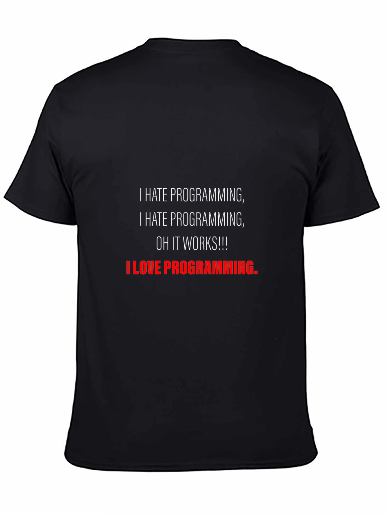 Funny Programming T-Shirt: I Hate/Love Programming