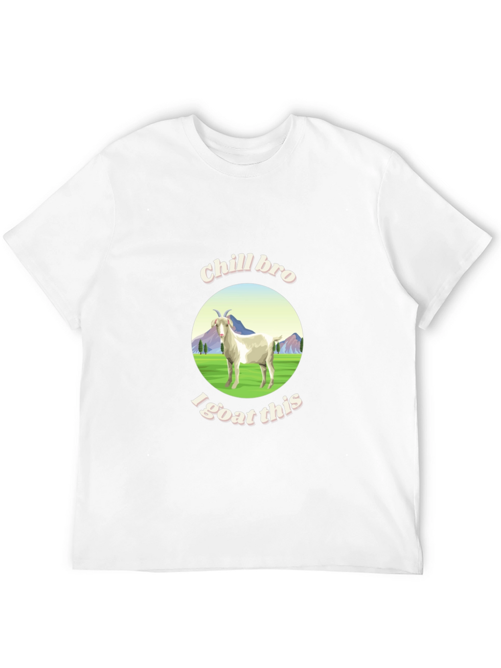Chill Bro I Goat This Graphic T-Shirt