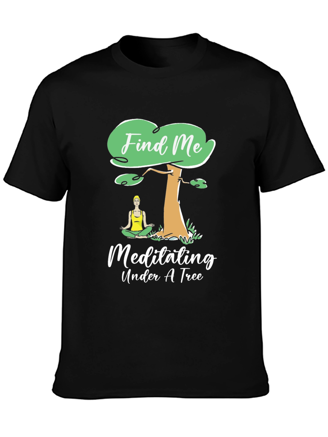 Find Me Meditating Under A Tree Graphic Tee