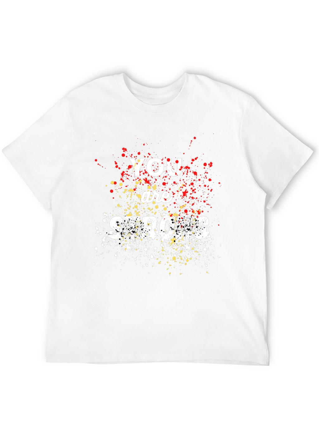 You Are Strong Graphic Print Crew Neck T-Shirt