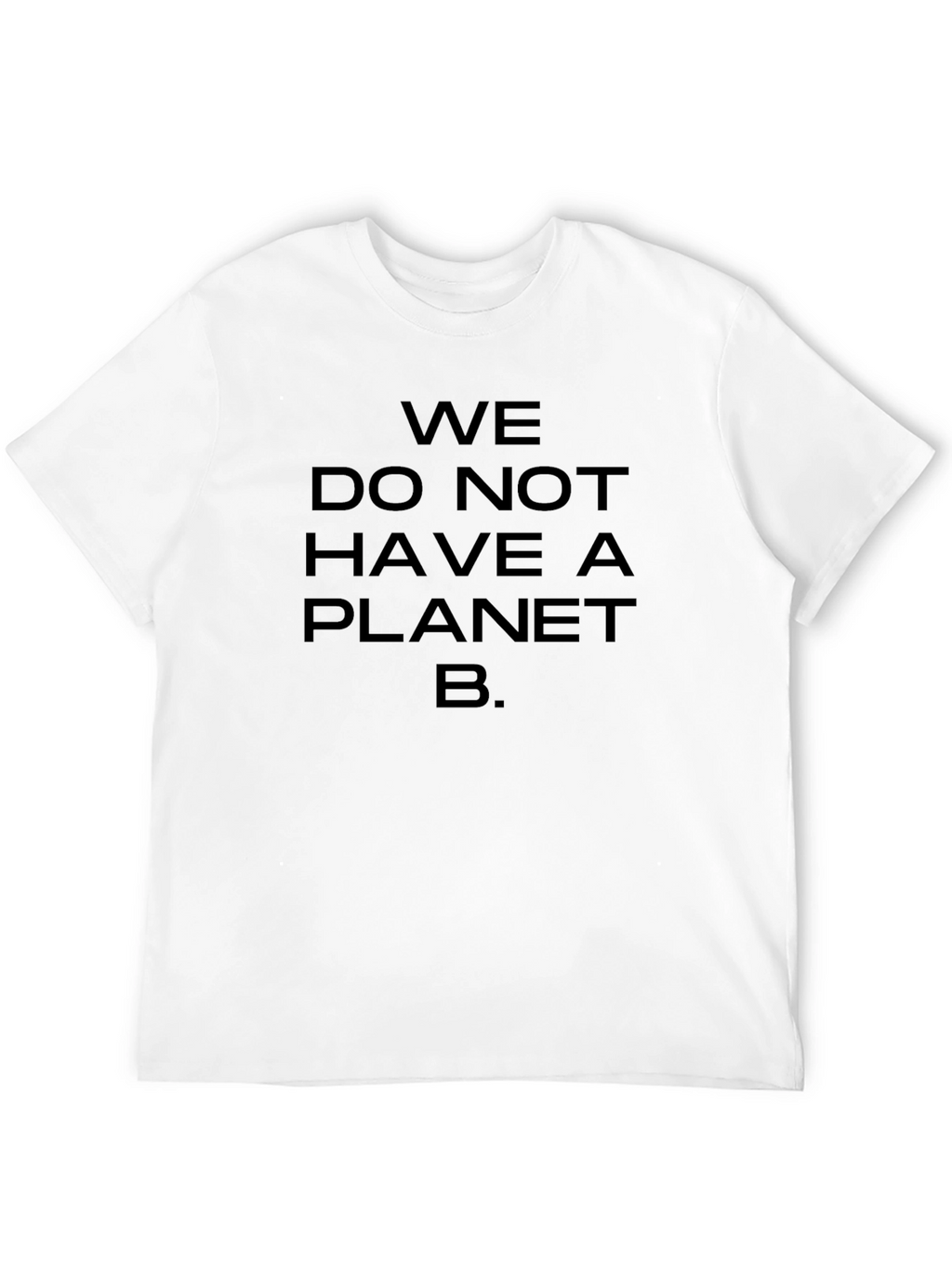 Planet B T-Shirt - Eco-Friendly Message