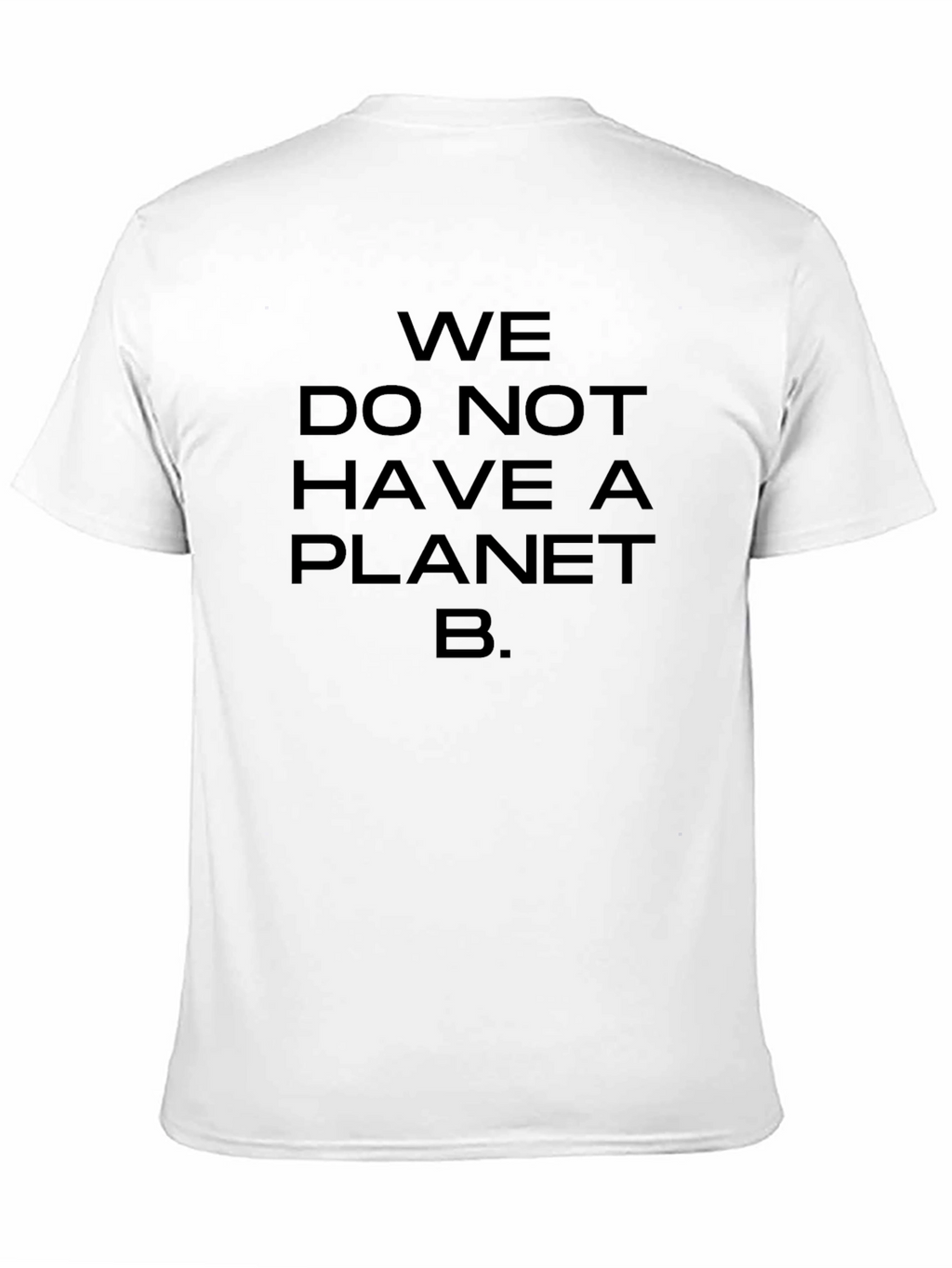 Planet B T-Shirt - Eco-Friendly Message