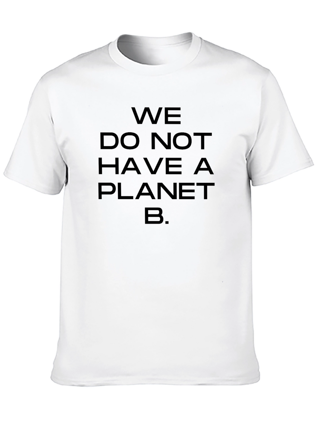 Planet B T-Shirt - Eco-Friendly Message
