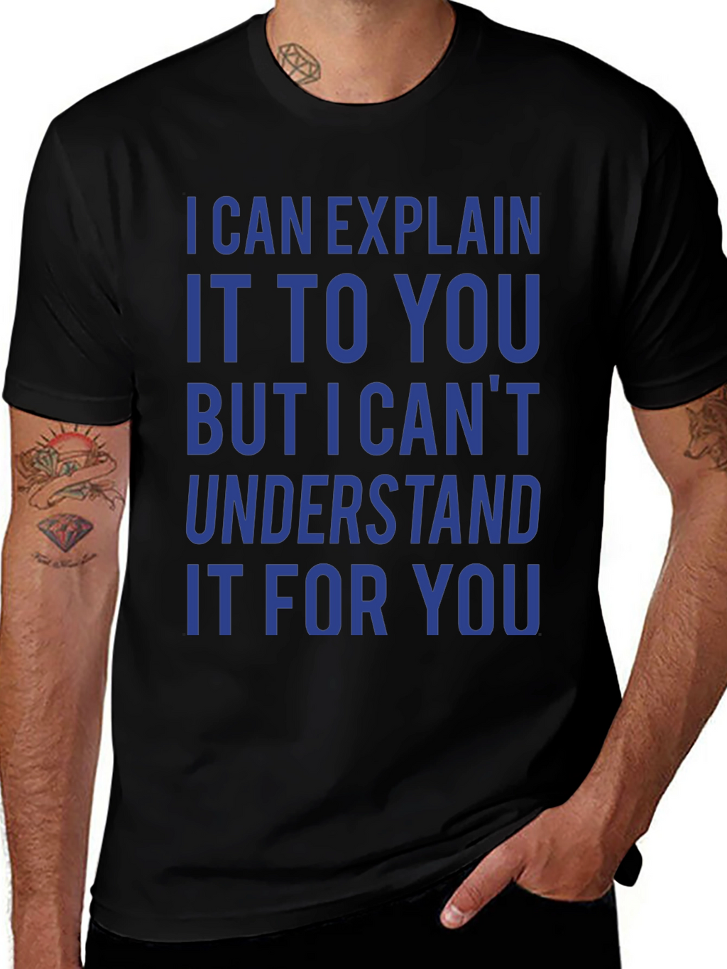 I Can Explain It T-Shirt - Funny Sarcastic Tee
