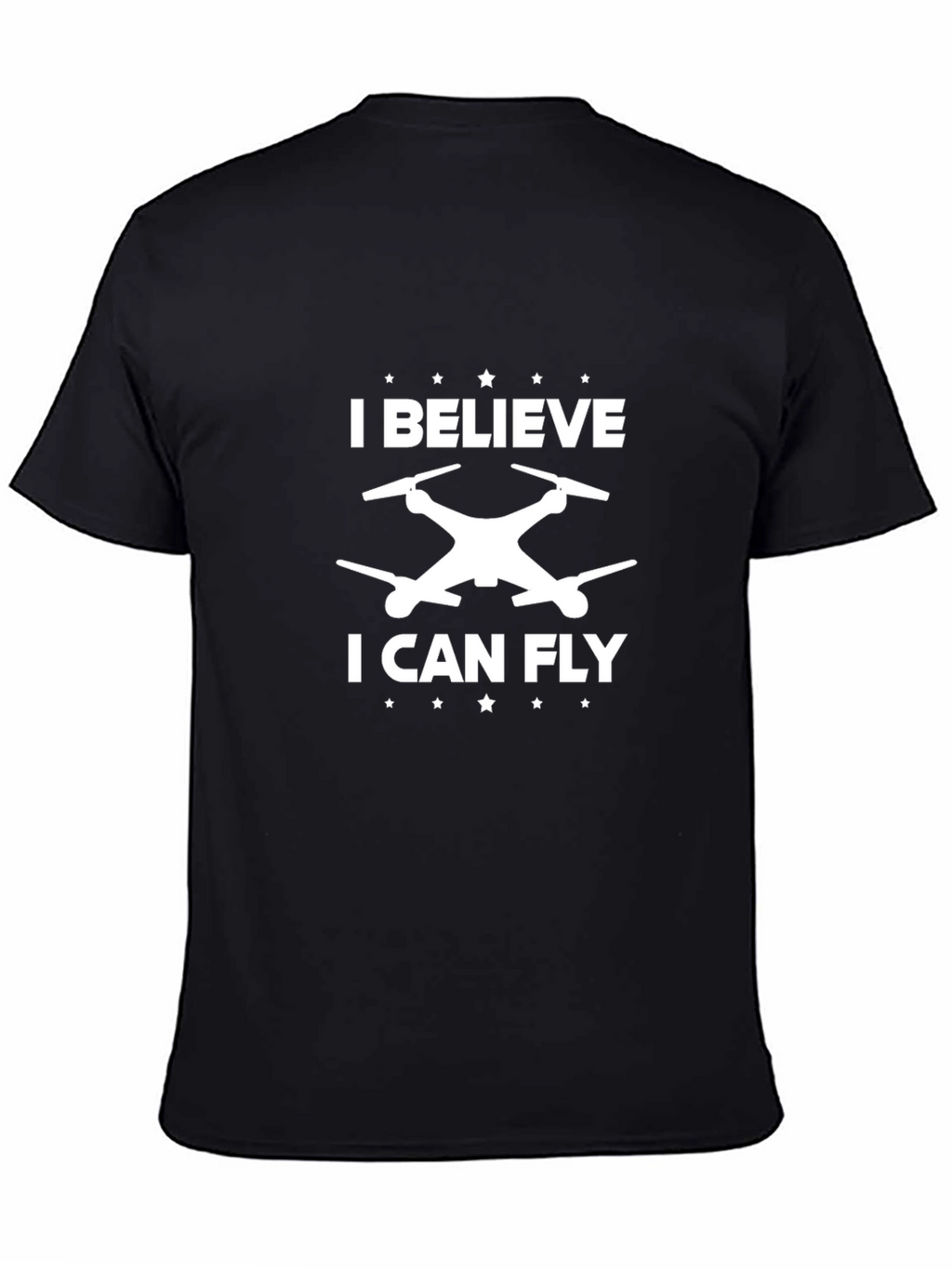 I Believe I Can Fly Drone Black T-Shirt