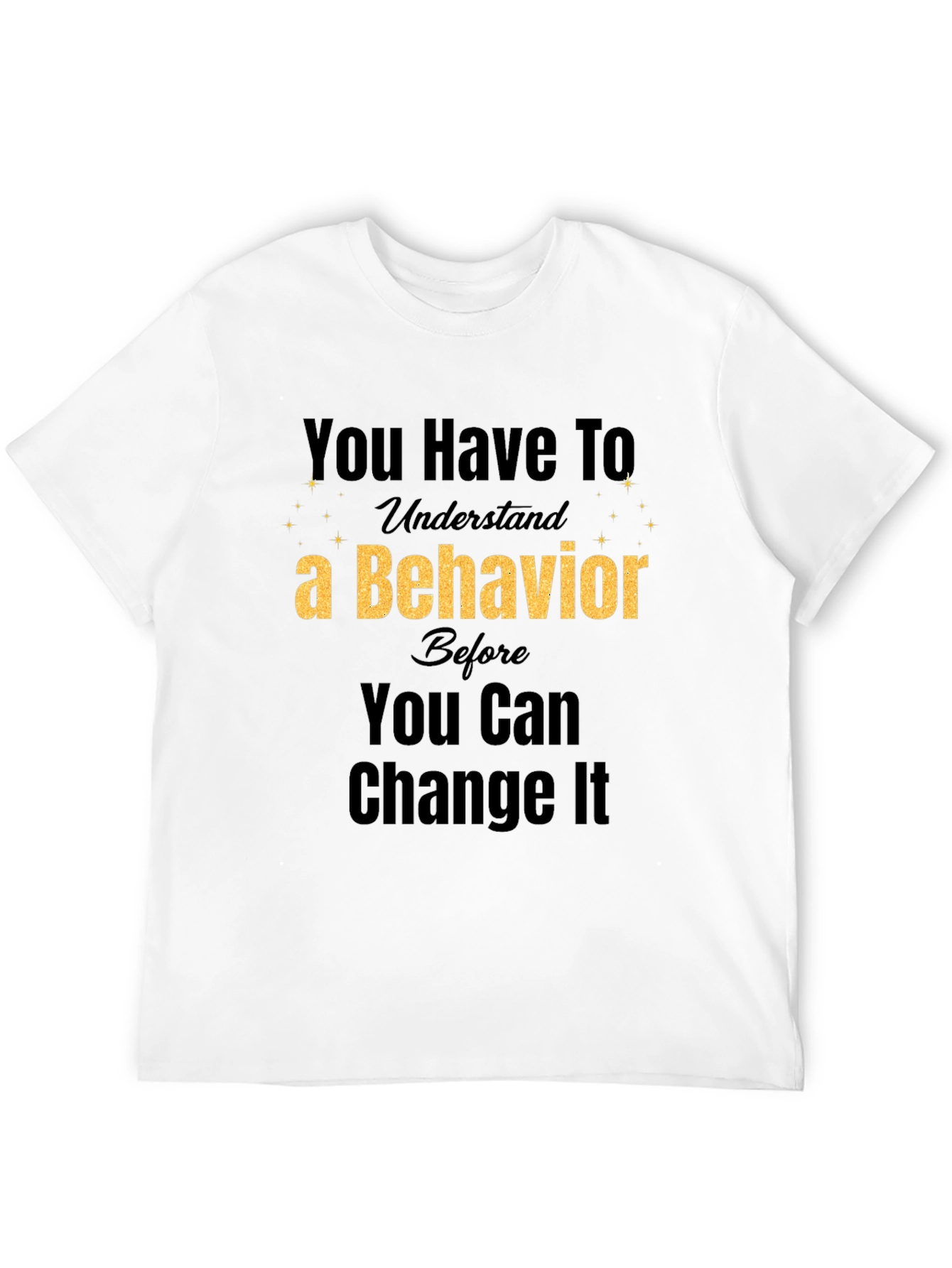Understand Behavior Change Black Tee