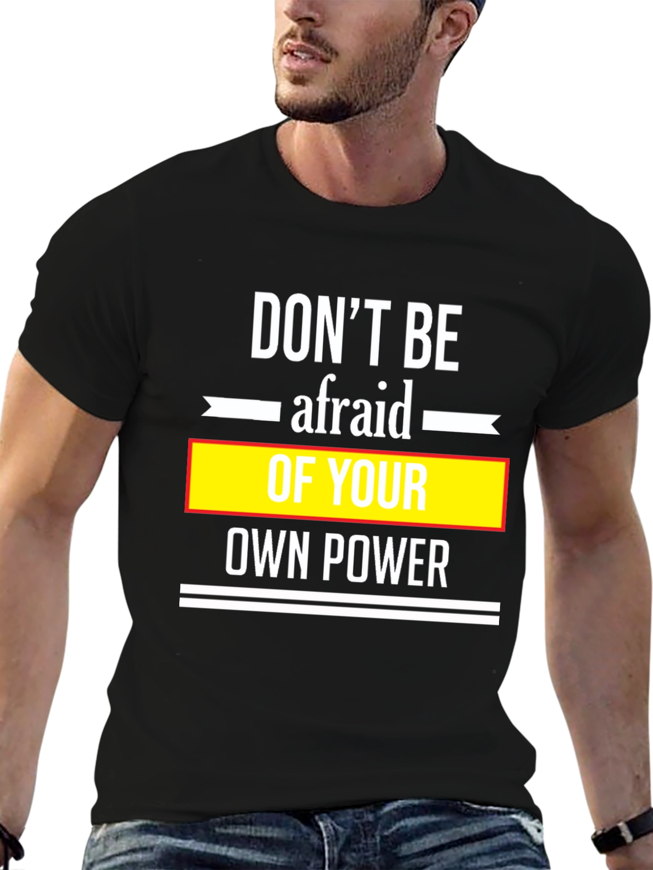 Dont Be Afraid Black T-Shirt