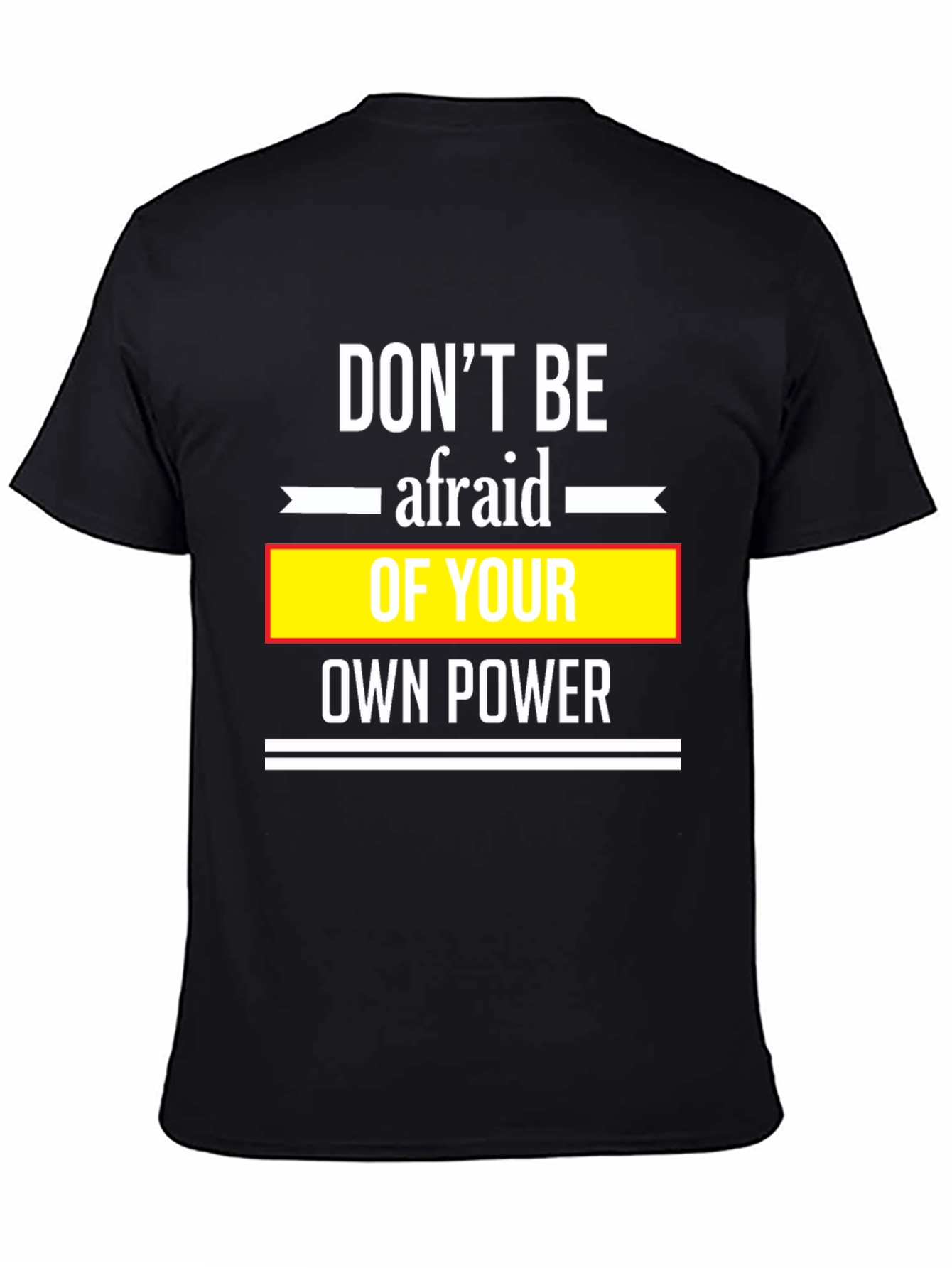 Dont Be Afraid Black T-Shirt