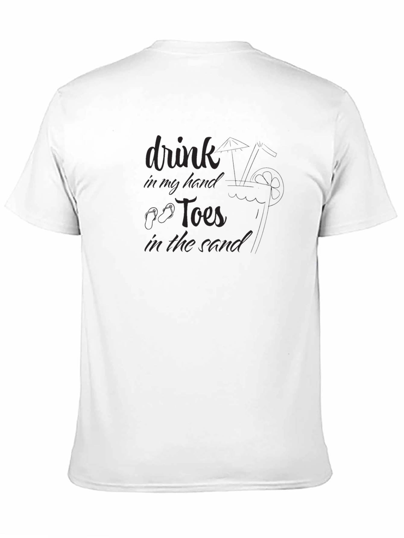 Drink in My Hand Toes in the Sand T-Shirt
