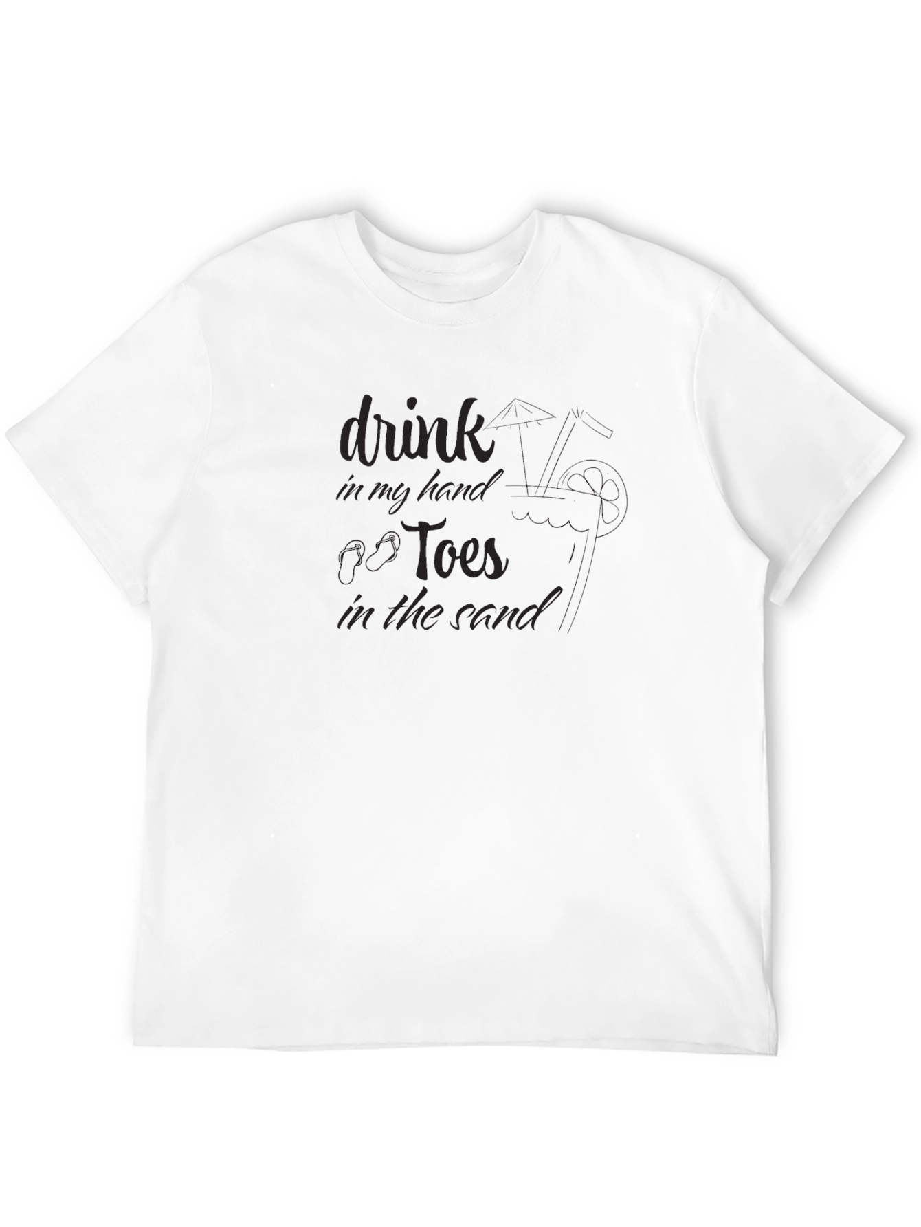 Drink in My Hand Toes in the Sand T-Shirt