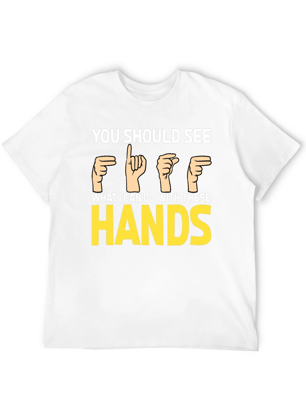Humorous Sign Language T-Shirt