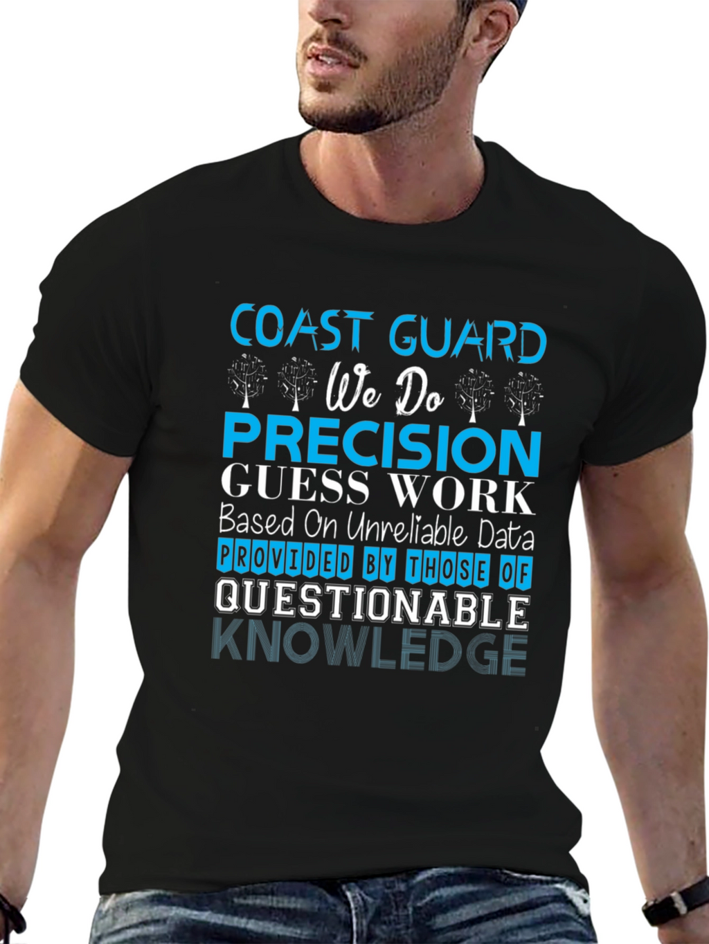 Coast Guard Precision T-Shirt - Funny Graphic Tee