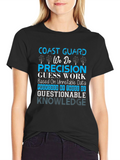 Coast Guard Precision T-Shirt - Funny Graphic Tee