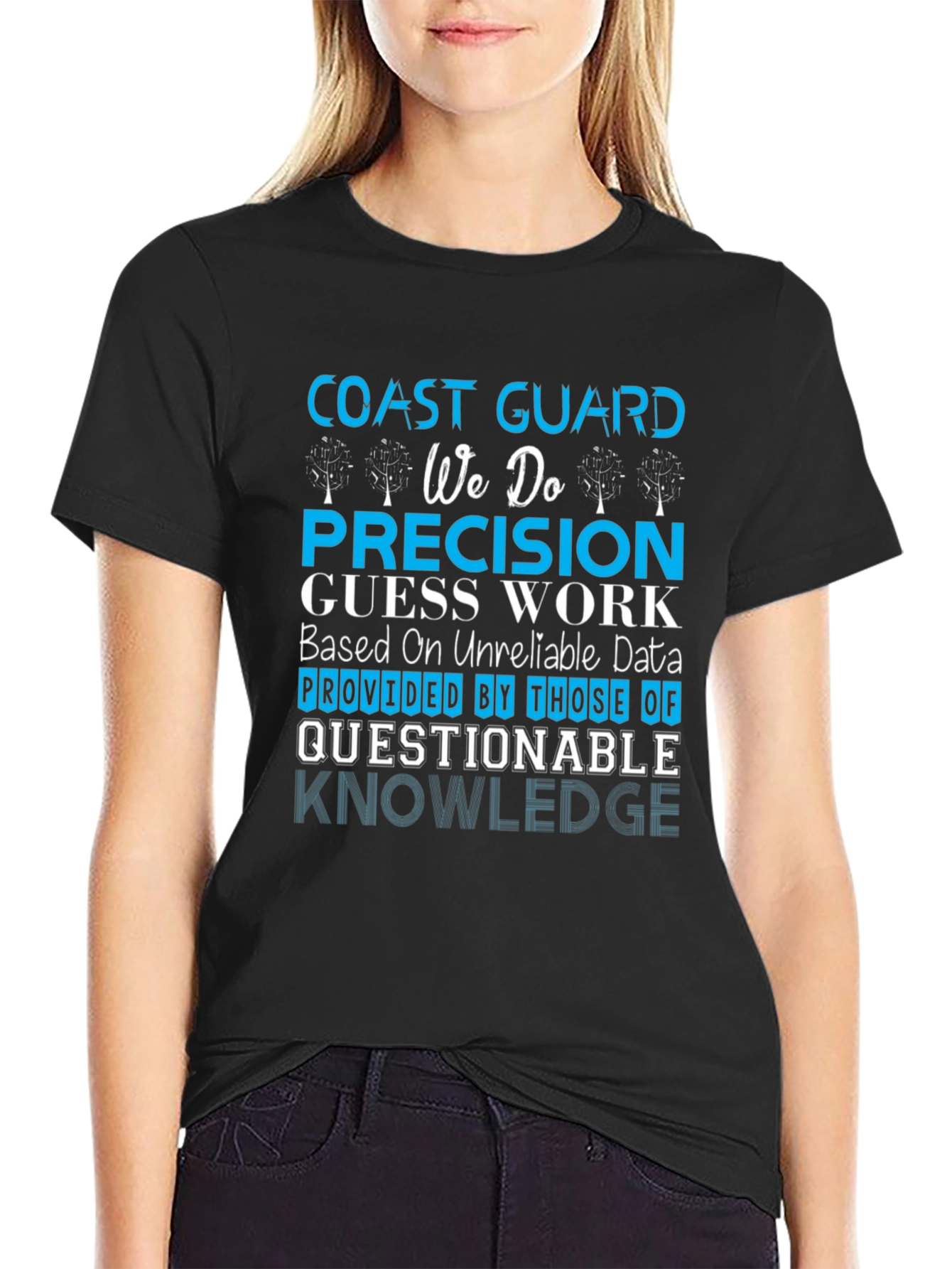Coast Guard Precision T-Shirt - Funny Graphic Tee