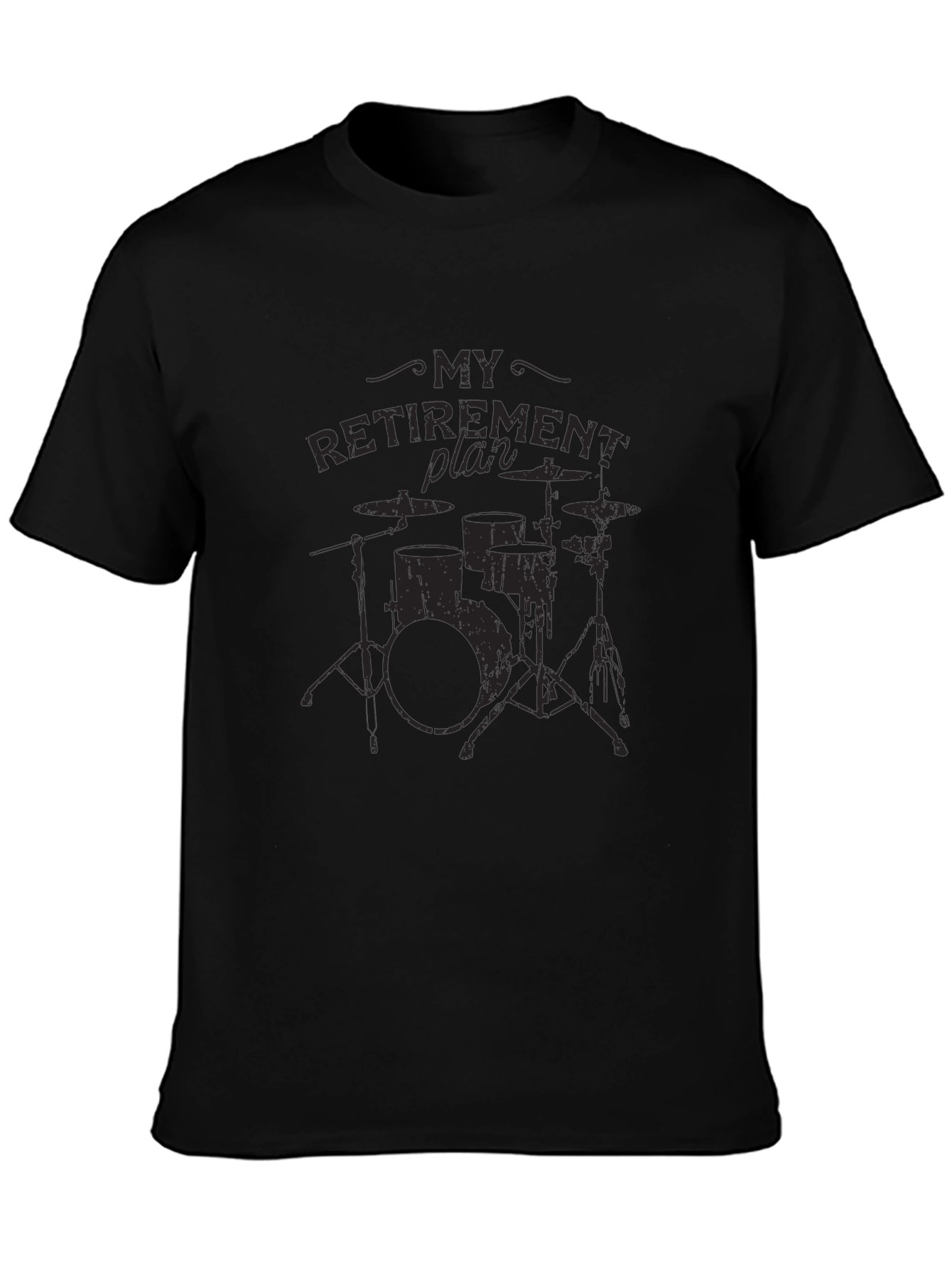 My Retirement Plan Drum Set Black T-Shirt