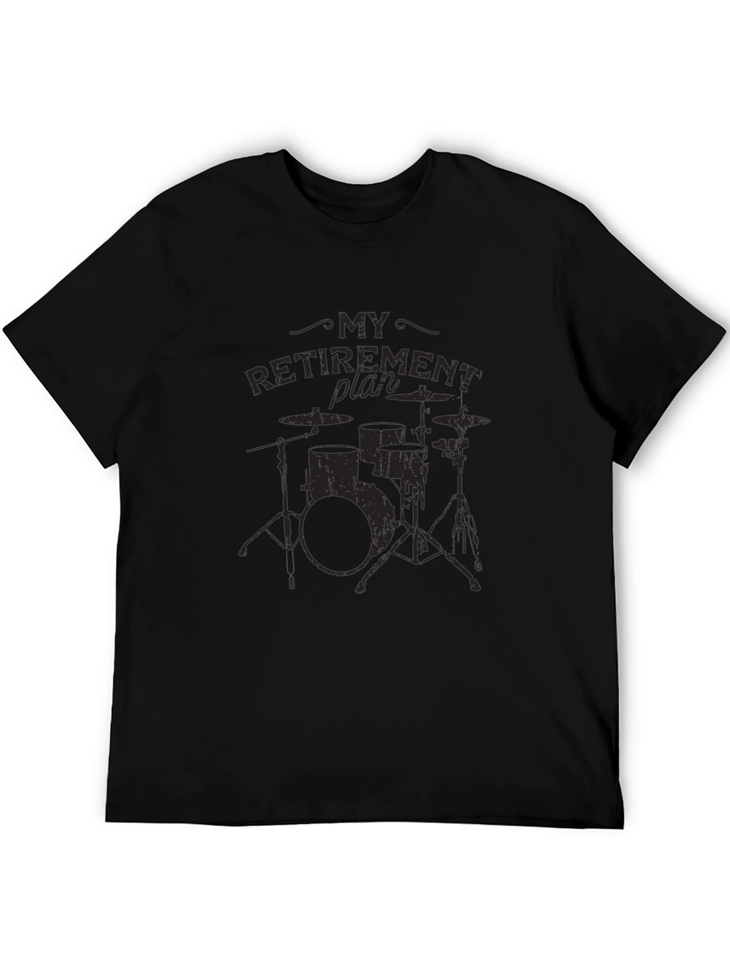 My Retirement Plan Drum Set Black T-Shirt