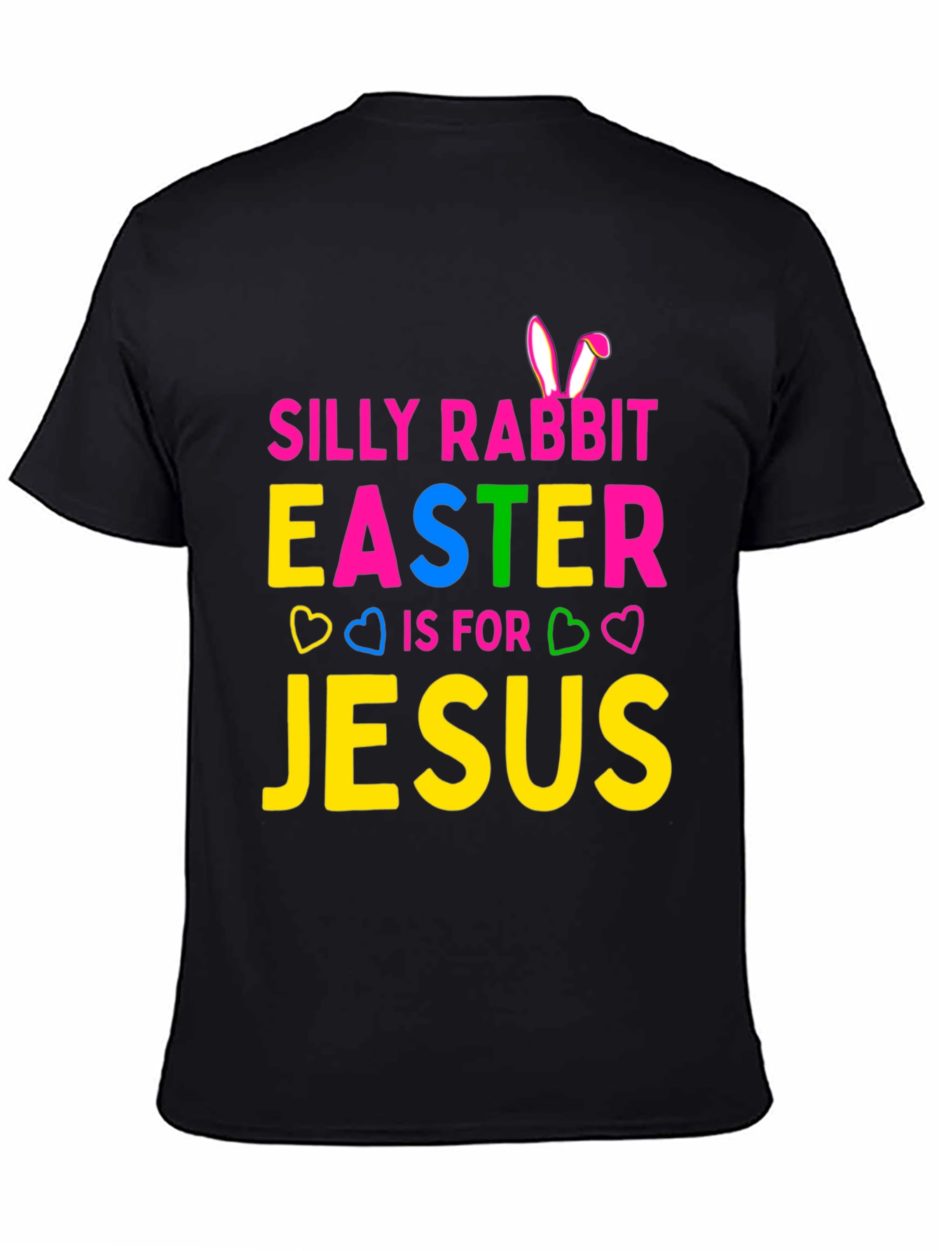 Silly Rabbit Easter Jesus T-Shirt - Holiday Fun Tee