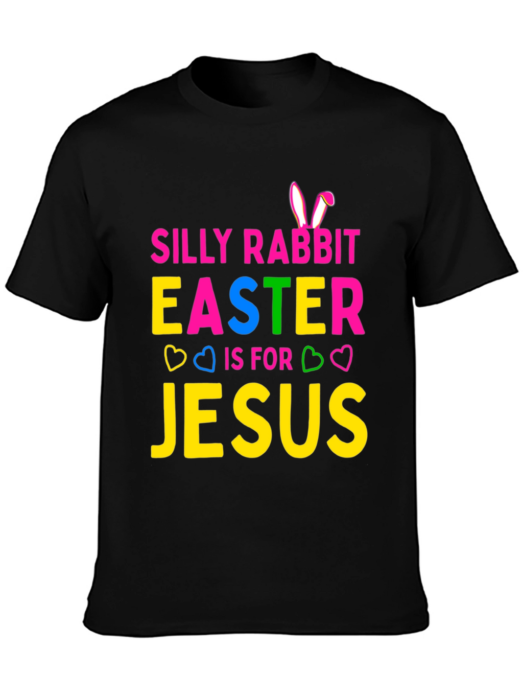 Silly Rabbit Easter Jesus T-Shirt - Holiday Fun Tee