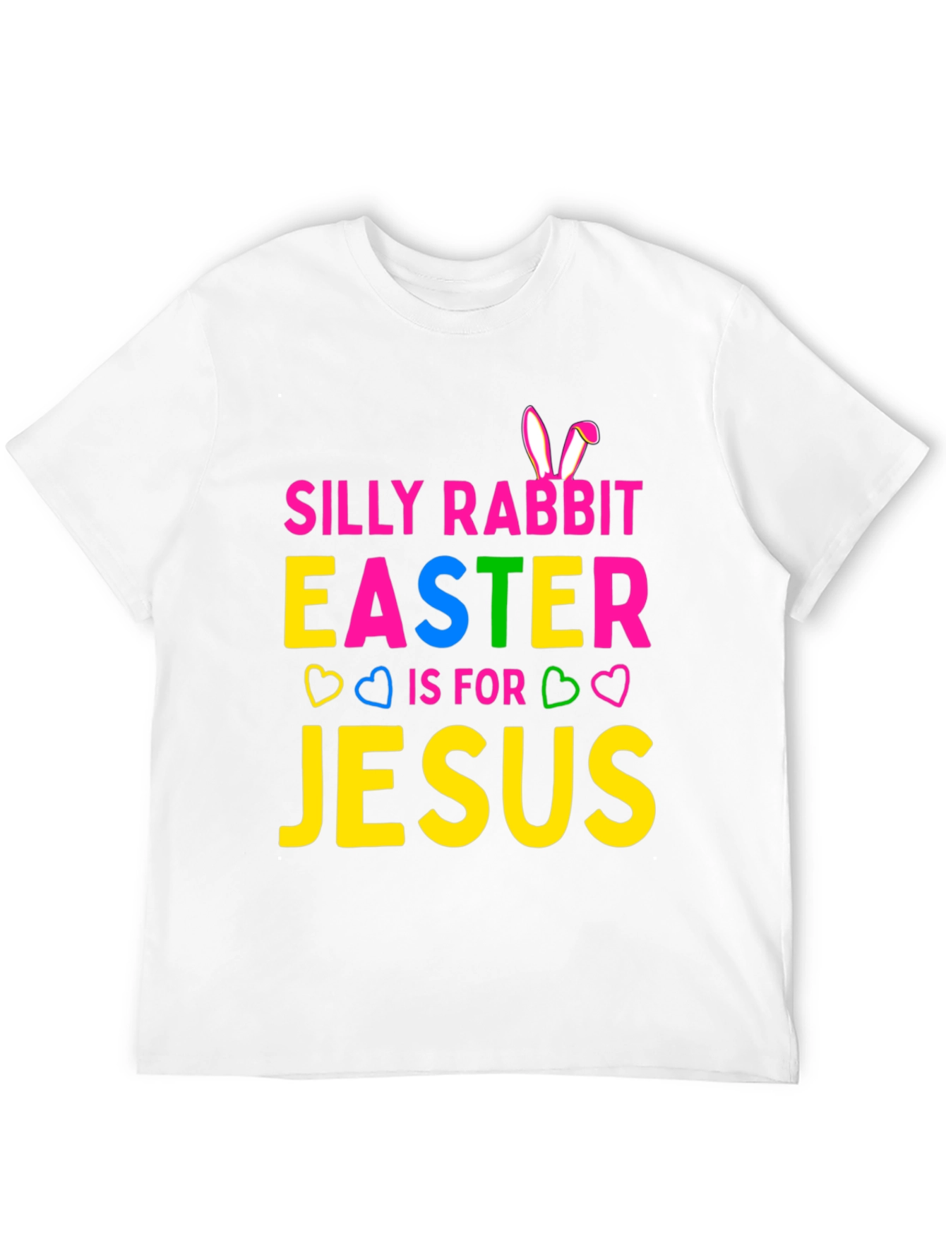 Silly Rabbit Easter Jesus T-Shirt - Holiday Fun Tee