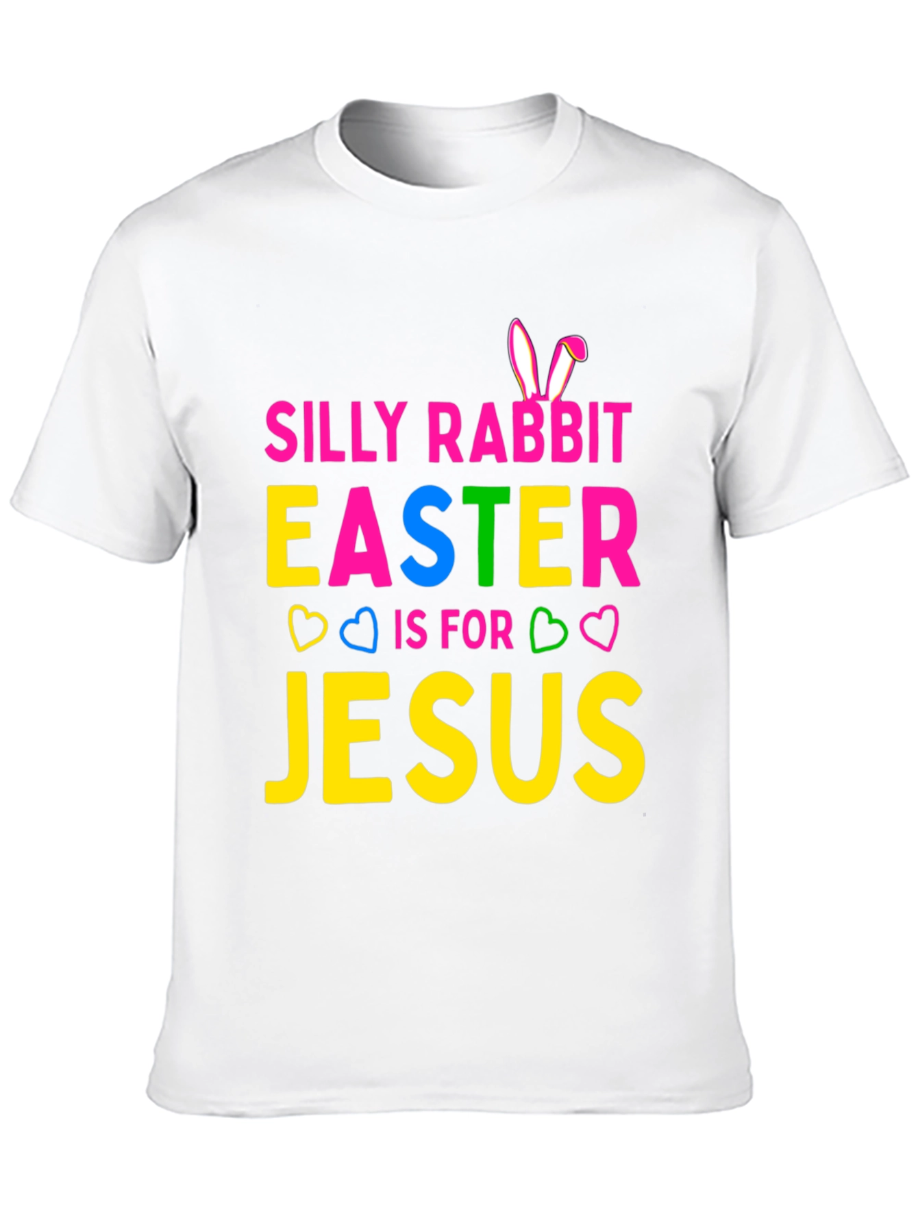 Silly Rabbit Easter Jesus T-Shirt - Holiday Fun Tee