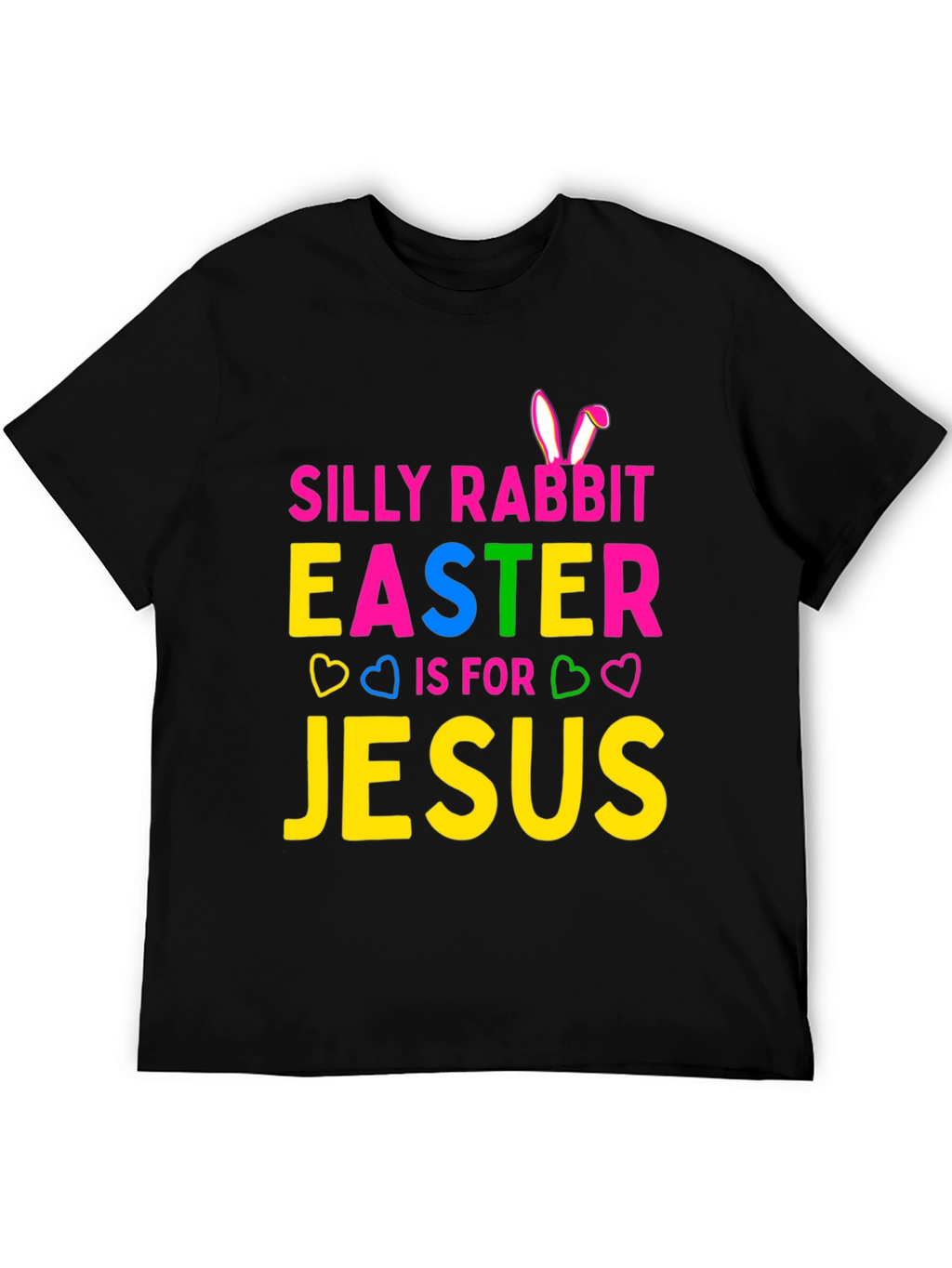 Silly Rabbit Easter Jesus T-Shirt - Holiday Fun Tee