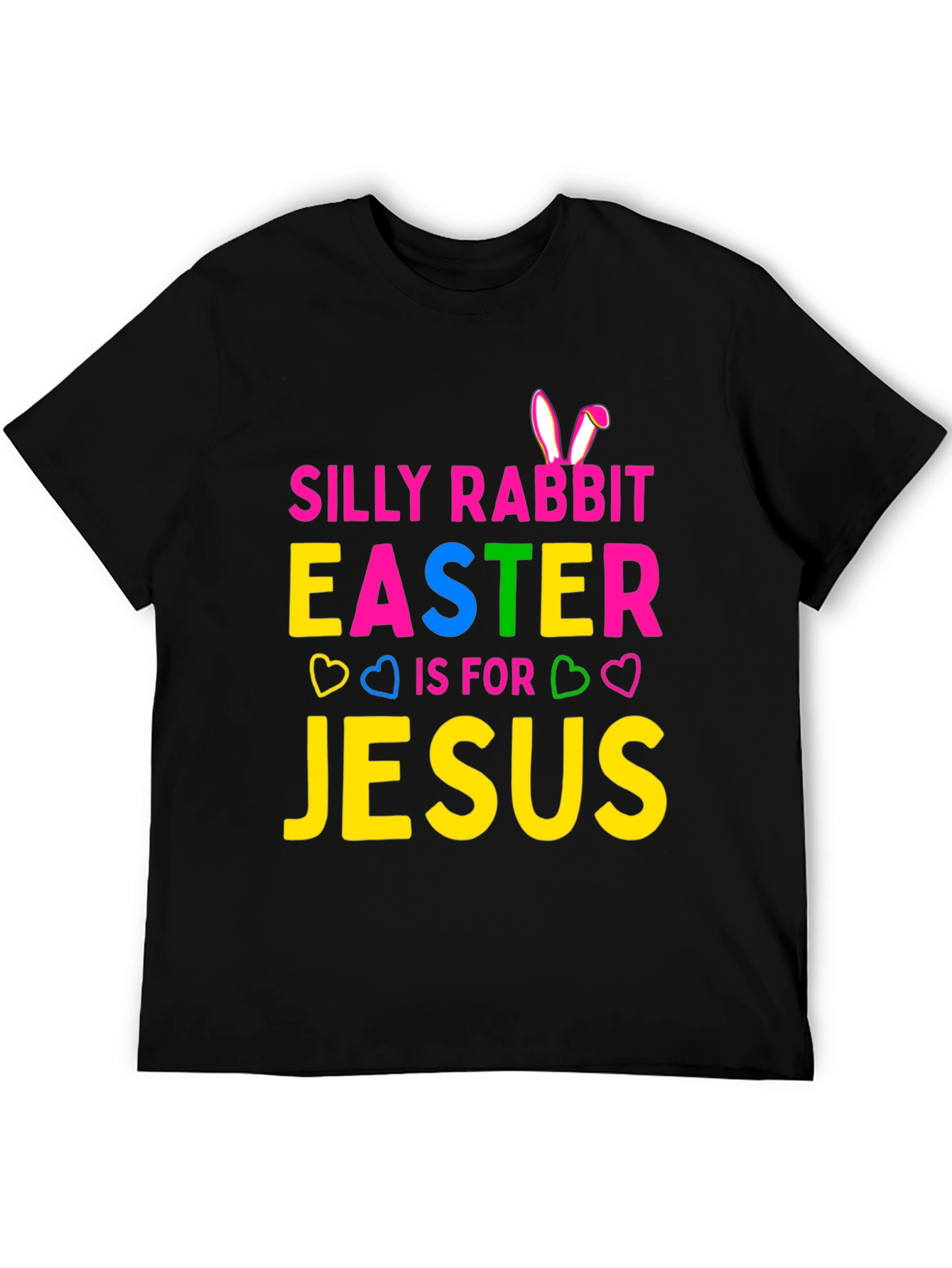 Silly Rabbit Easter Jesus T-Shirt - Holiday Fun Tee