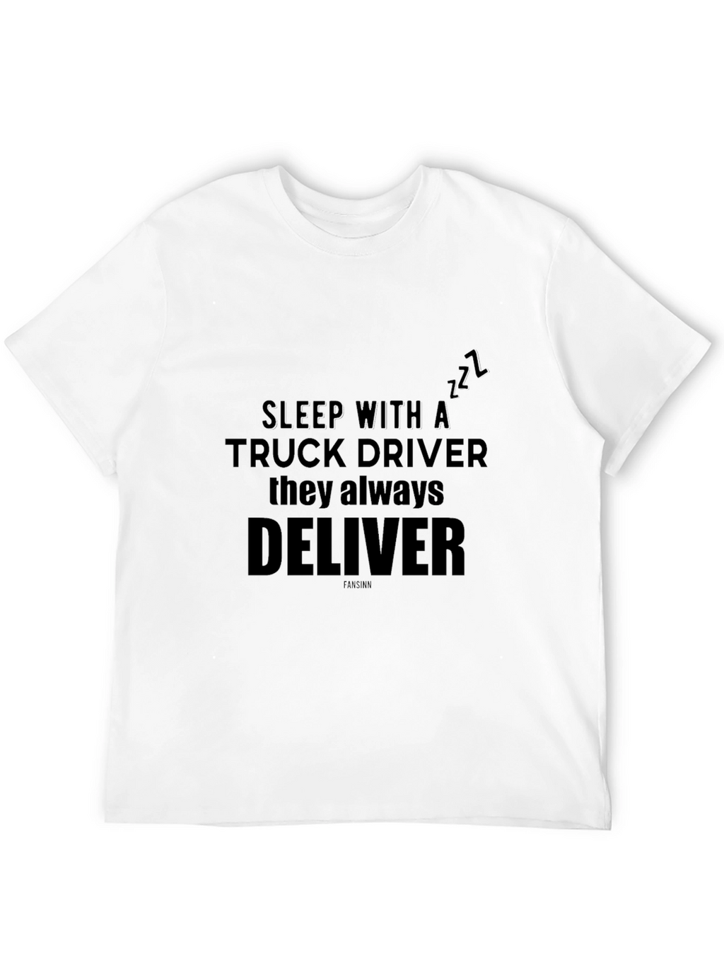Sleep With A Truck Driver Black T-Shirt