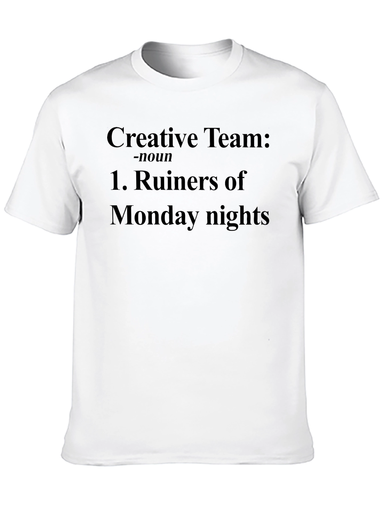 Creative Team Ruiners of Monday Nights Graphic Tee