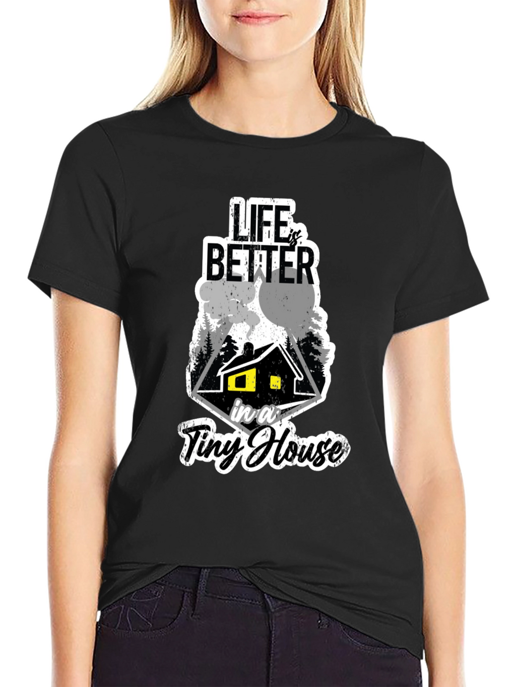 Life Is Better In A Tiny House Black T-Shirt