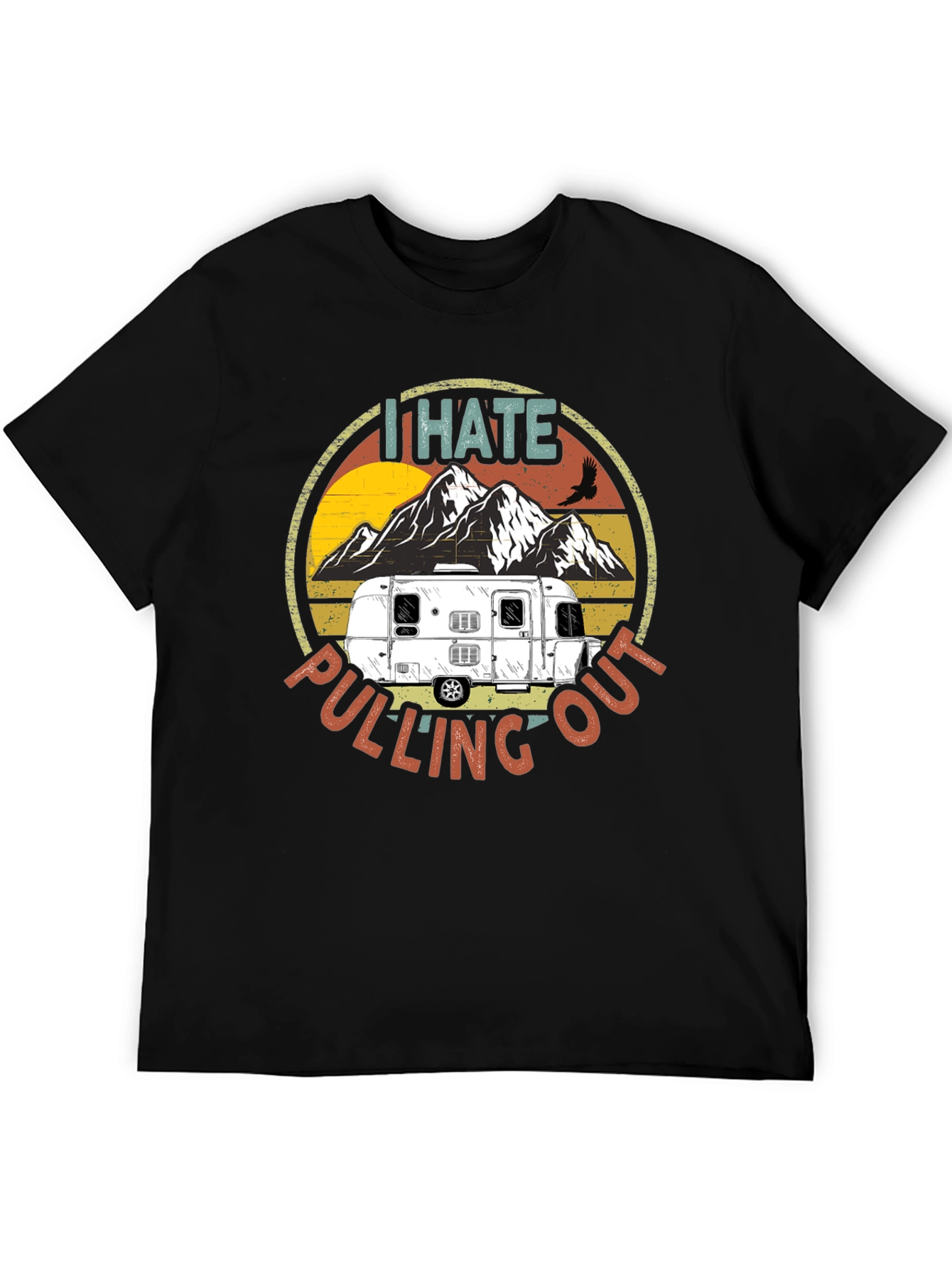 I Hate Pulling Out Camping T-Shirt