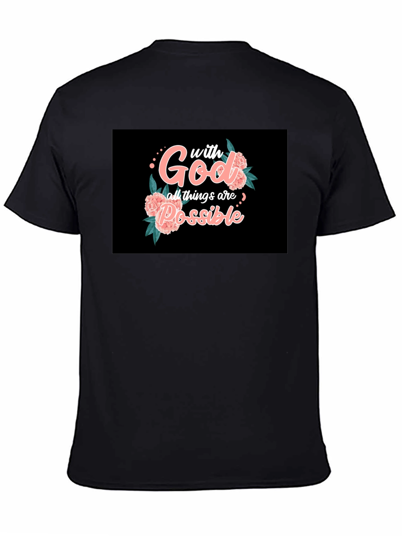 Faith T-Shirt: With God All Things Are Possible
