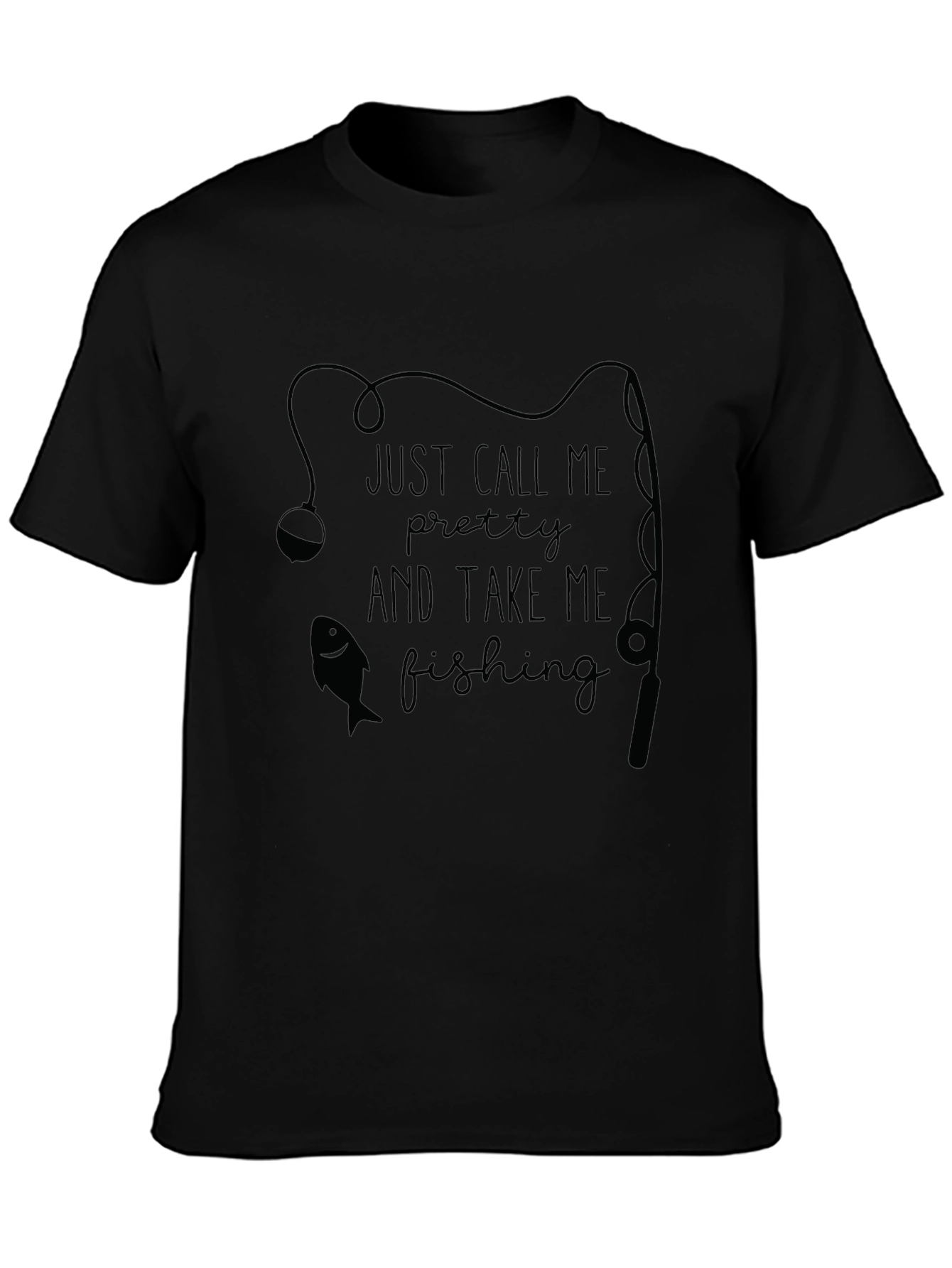 Fishing Graphic Tee - Just Call Me Pretty T-Shirt