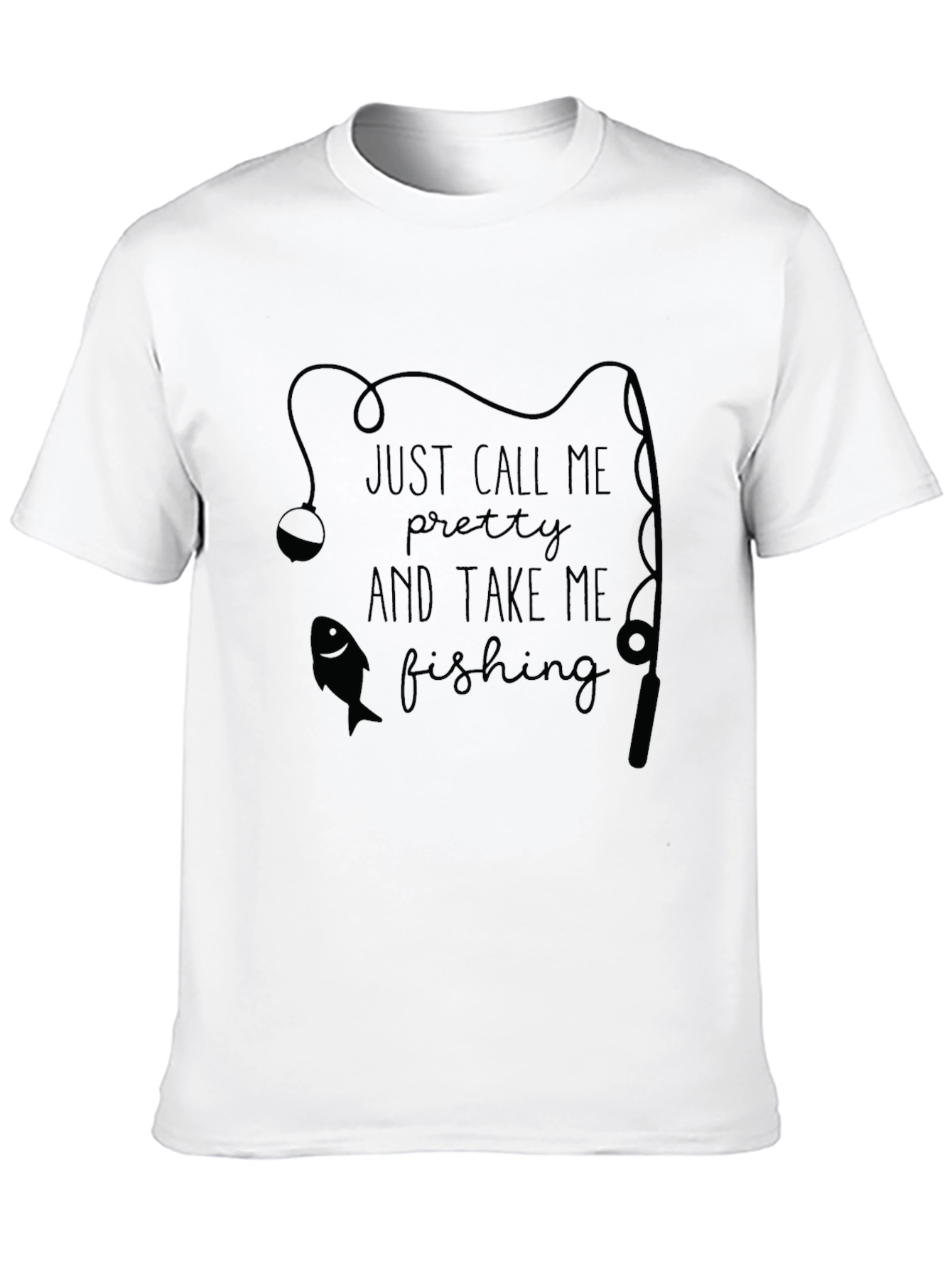 Fishing Graphic Tee - Just Call Me Pretty T-Shirt