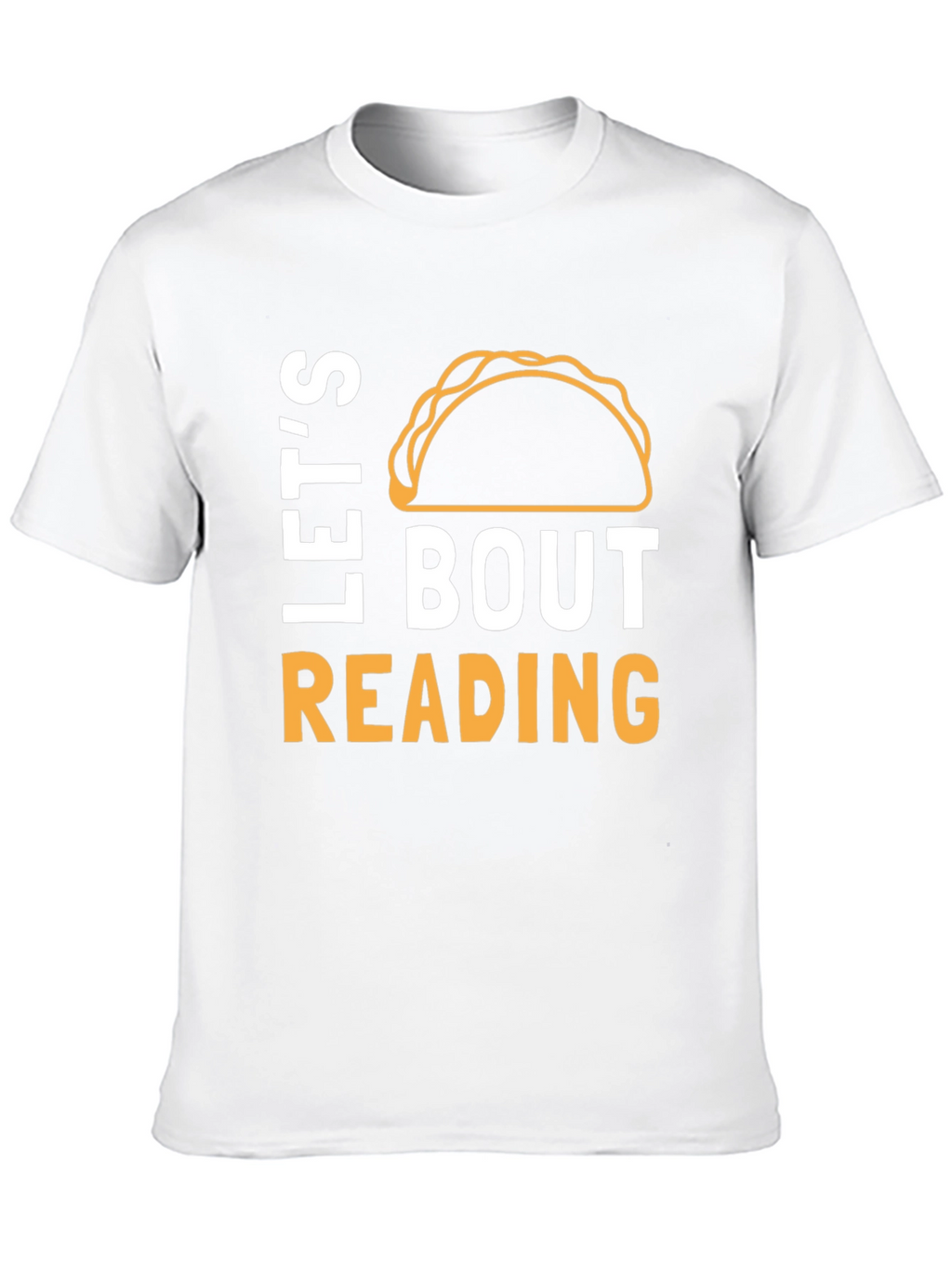 Lets Taco Bout Reading Funny T-Shirt